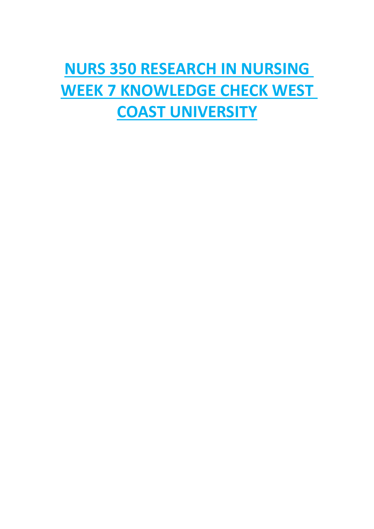 Preview of NURS 350 RESEARCH IN NURSING  WEEK 7 KNOWLEDGE CHECK WEST  COAST UNIVERSITY