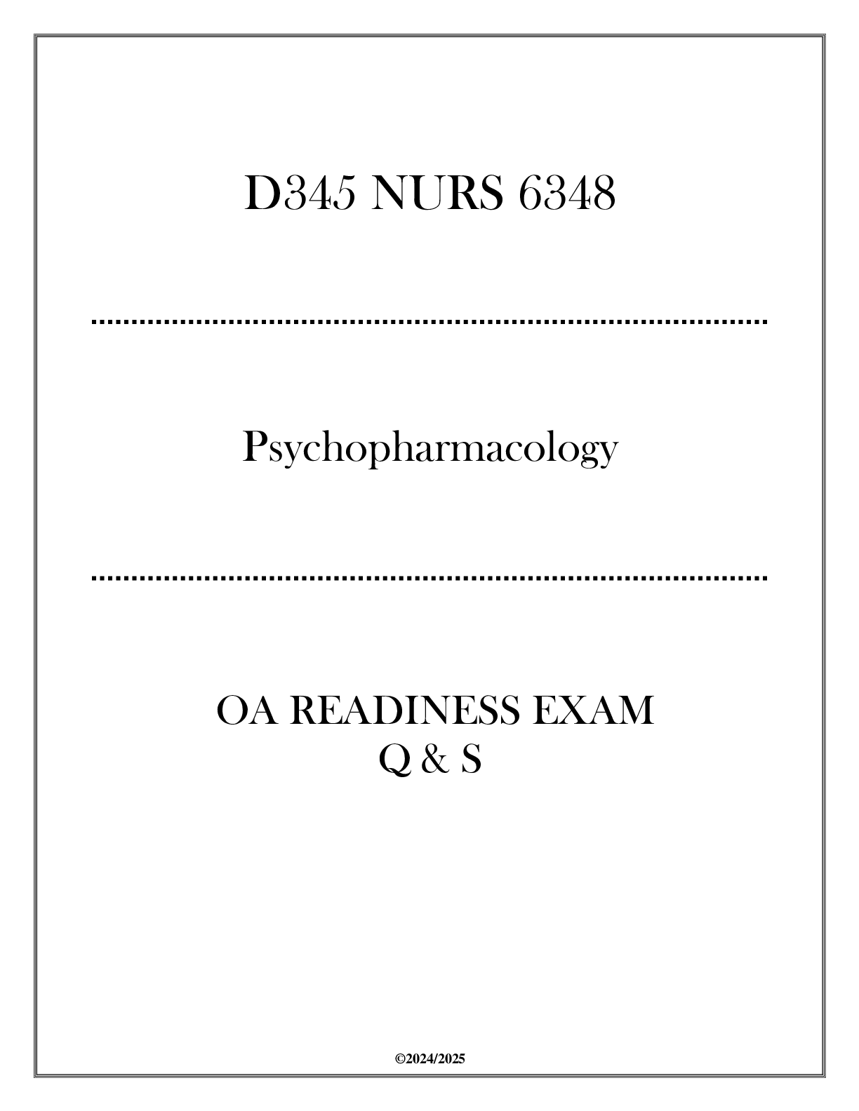 Preview image for (D345-NURS 6438) OA Readiness Exam Q & S - Psychopharmacology