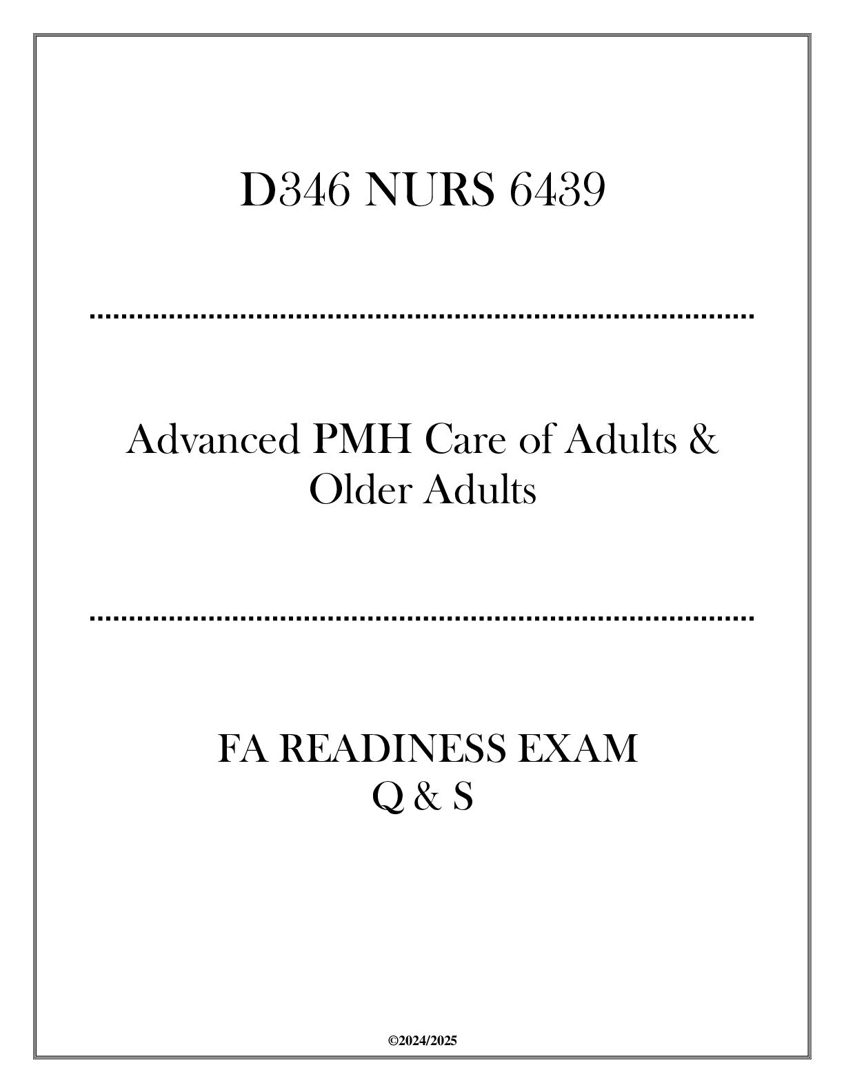 Preview image for (D346-NURS 6439) FA Readiness Exam Q & S - Advanced PMH Care of Adults & Older Adults