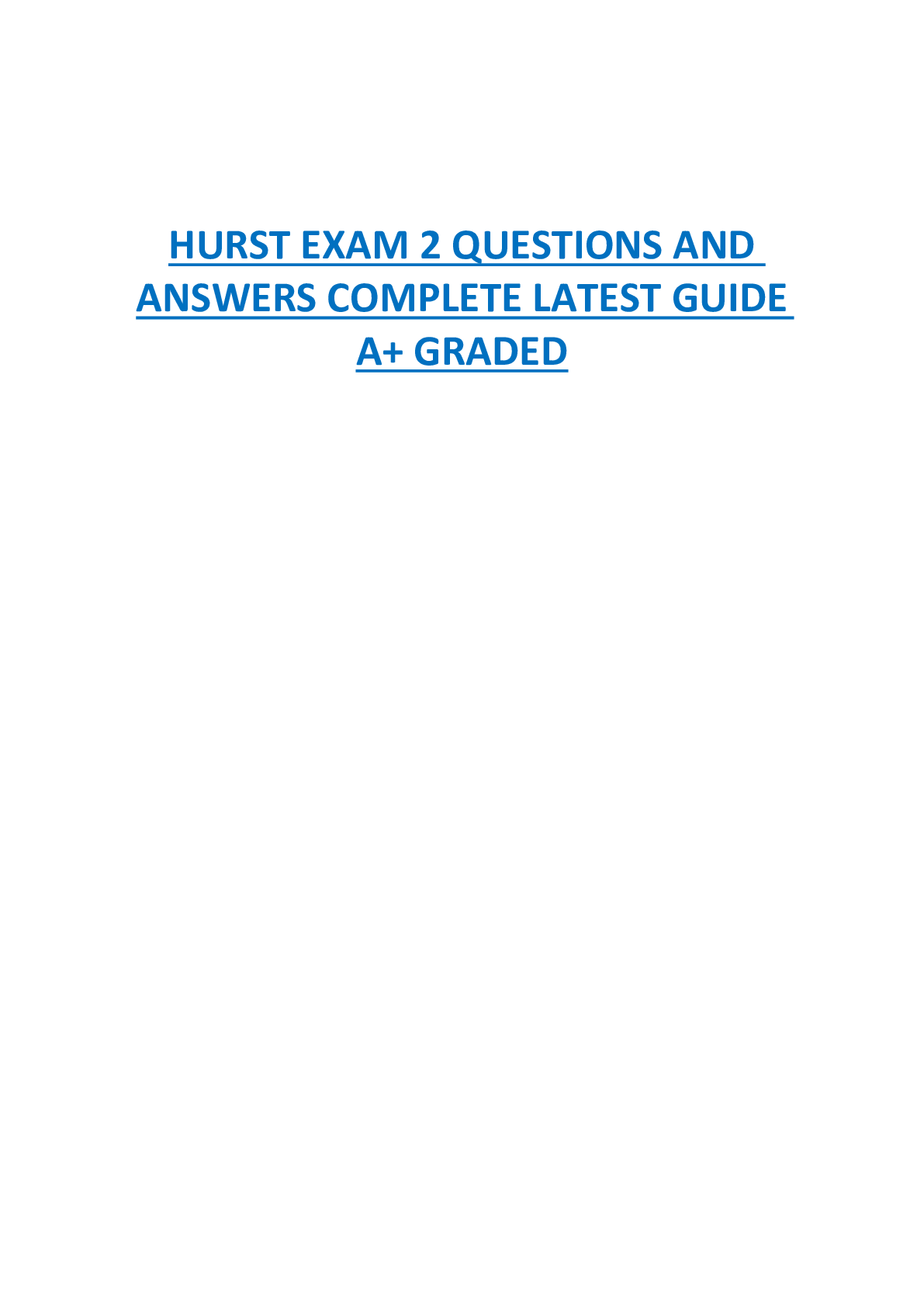 HURST EXAM 2 QUESTIONS AND  ANSWERS COMPLETE LATEST GUIDE  A+ GRADED