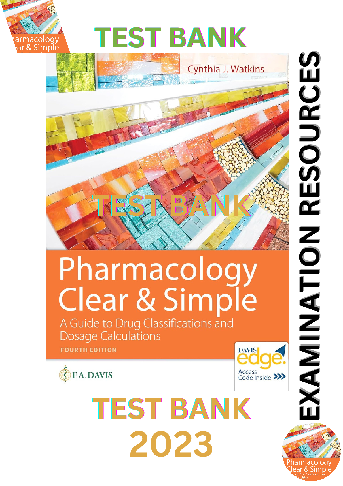 Preview image for Test Bank for Pharmacology Clear & Simple: A Guide to Drug Classifications and Dosage Calculations 4E by Cynthia J. Watkins. All Chapters (1-20)