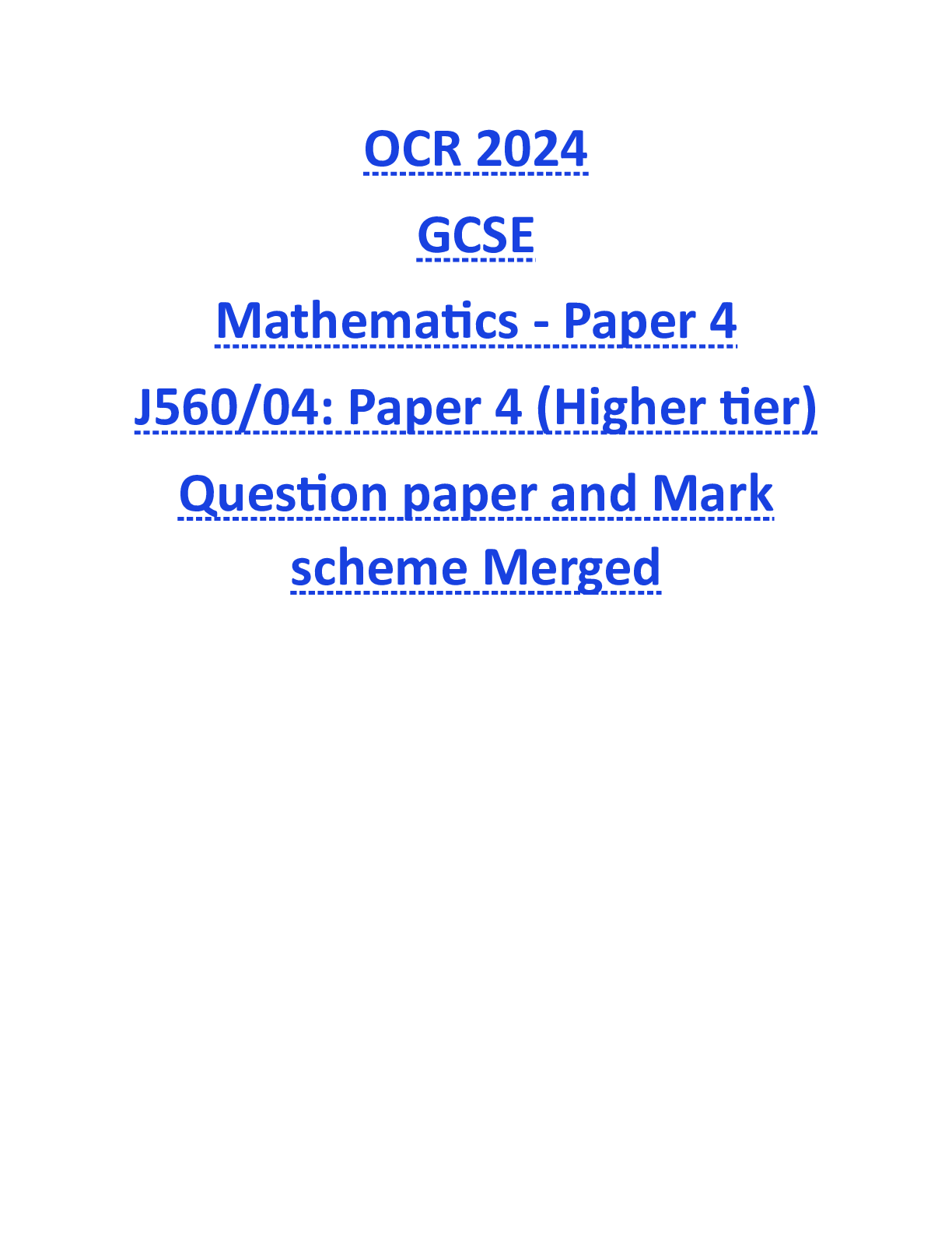 Preview image of OCR 2024 GCSE Mathematics - Paper 4 J560/04: Paper 4 (Higher tier) Question paper and Mark scheme Merged document
