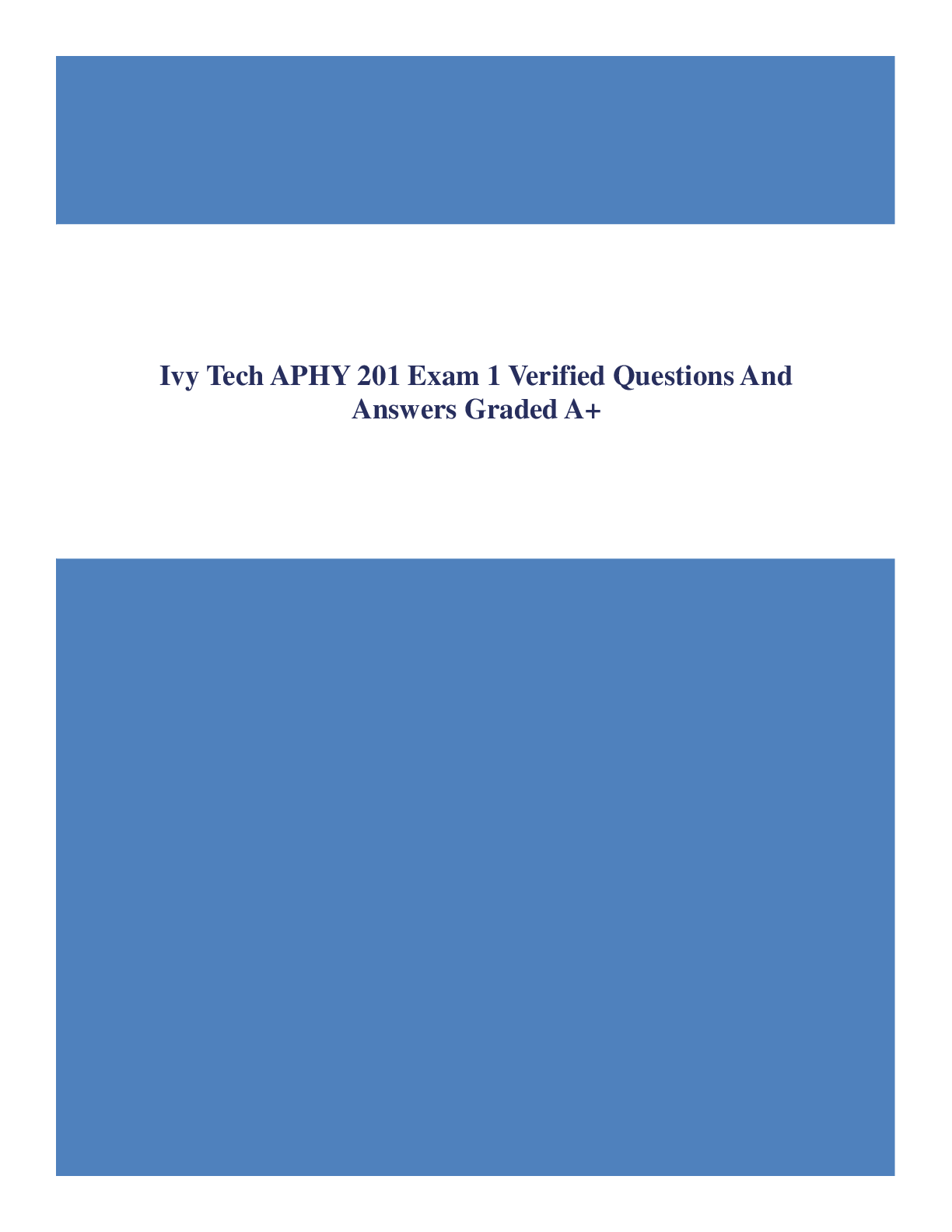 Preview image for Ivy Tech APHY 201 Exam 1 Verified Questions And Answers Graded A+