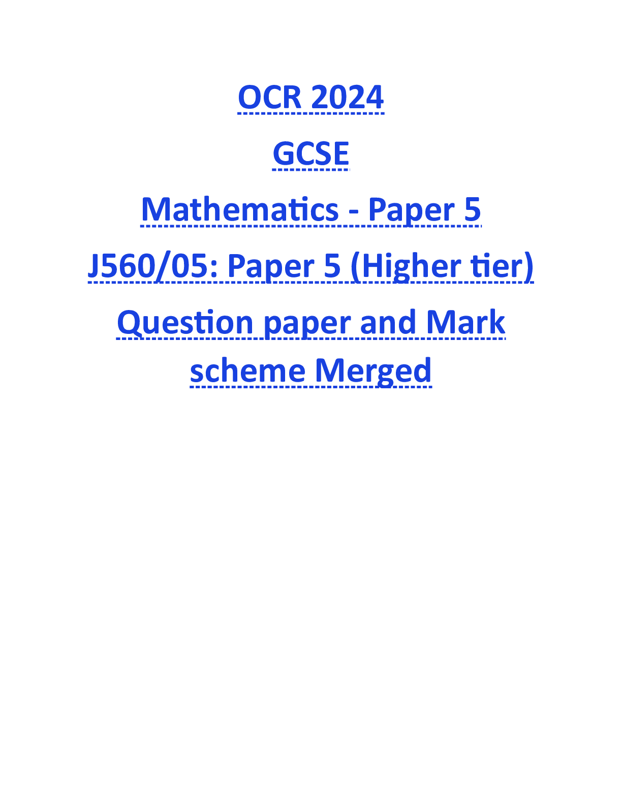 Preview image of OCR 2024 GCSE Mathematics - Paper 5 J560/05: Paper 5 (Higher tier) Question paper and Mark scheme Merged document