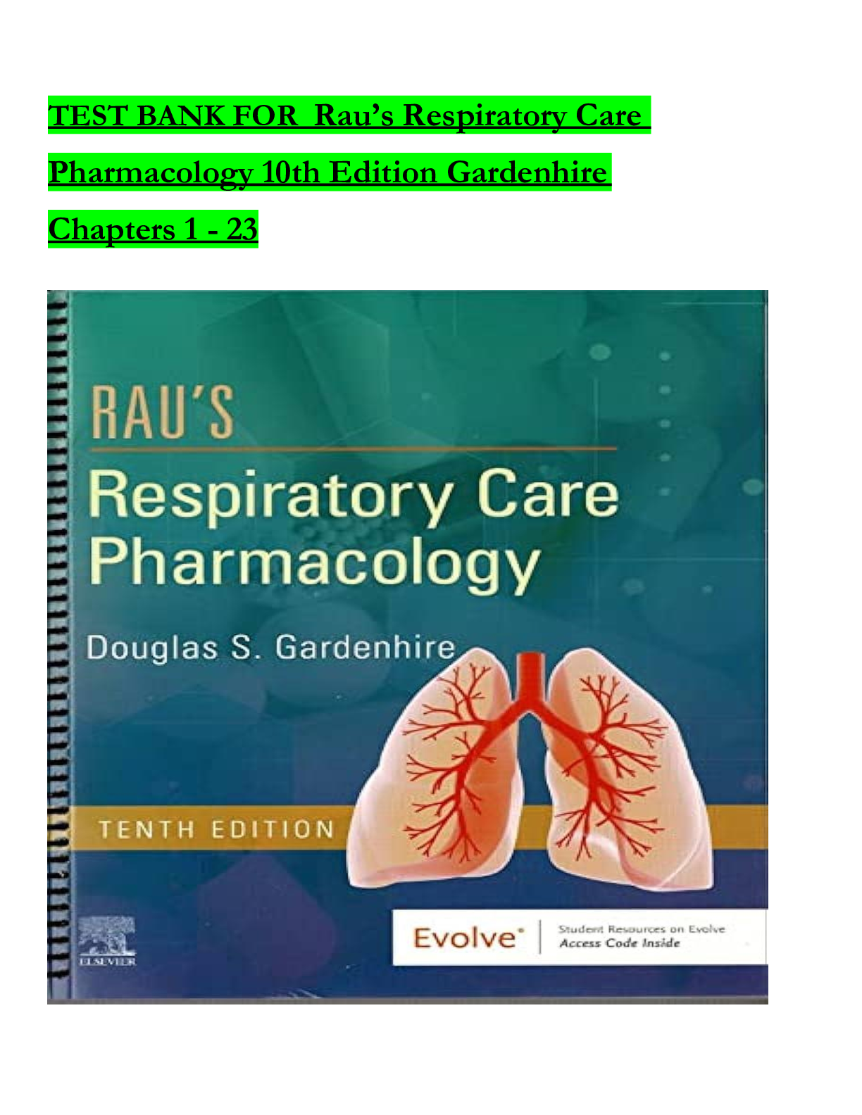 Preview of TEST BANK FOR Rau’s Respiratory Care Pharmacology 10th Edition Gardenhire Chapters 1 - 23