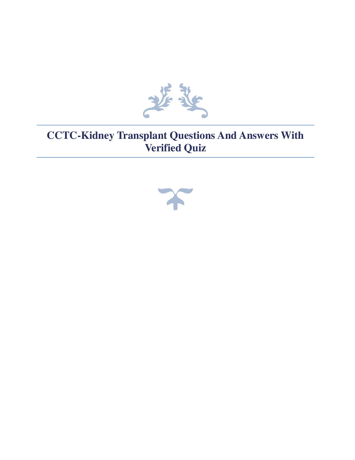 CCTC-Kidney Transplant Questions And Answers With Verified Quiz