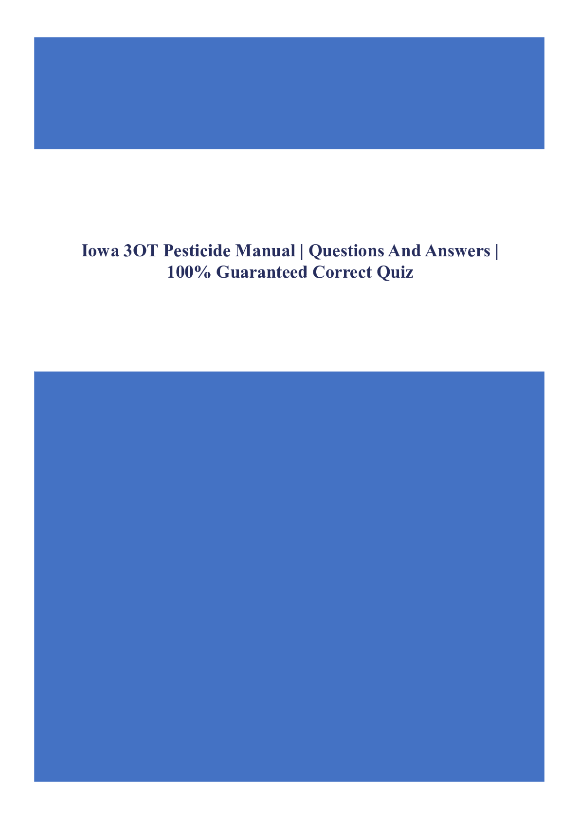 Preview image for Iowa 3OT Pesticide Manual | Questions And Answers | 100% Guaranteed Correct Quiz