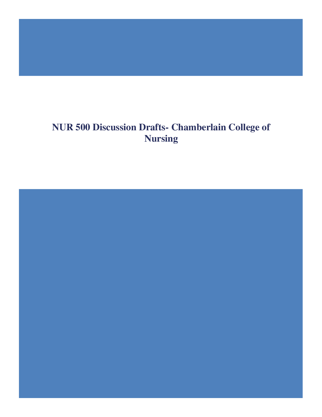 Recommended document preview for NUR 500 Discussion Drafts- Chamberlain College of Nursing