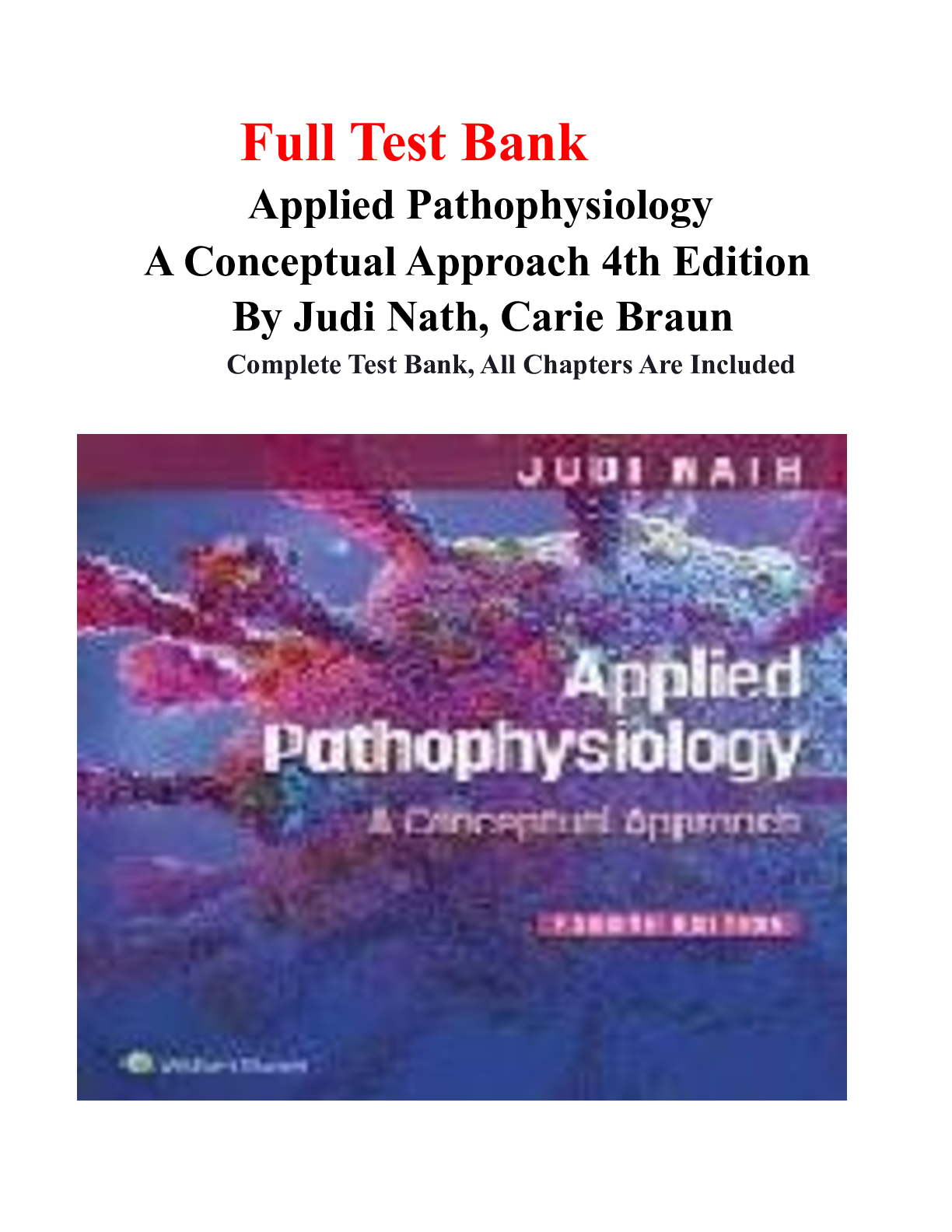 Recommended document preview for Full Test Bank Applied Pathophysiology A Conceptual Approach 4th Edition By Judi Nath, Carie Braun
