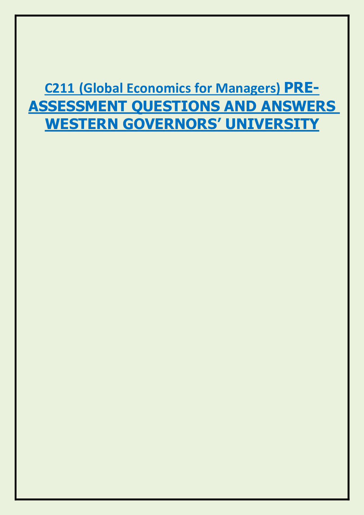 C211 (Global Economics for Managers) PREASSESSMENT QUESTIONS AND ANSWERS  WESTERN GOVERNORS’ UNIVERSITY