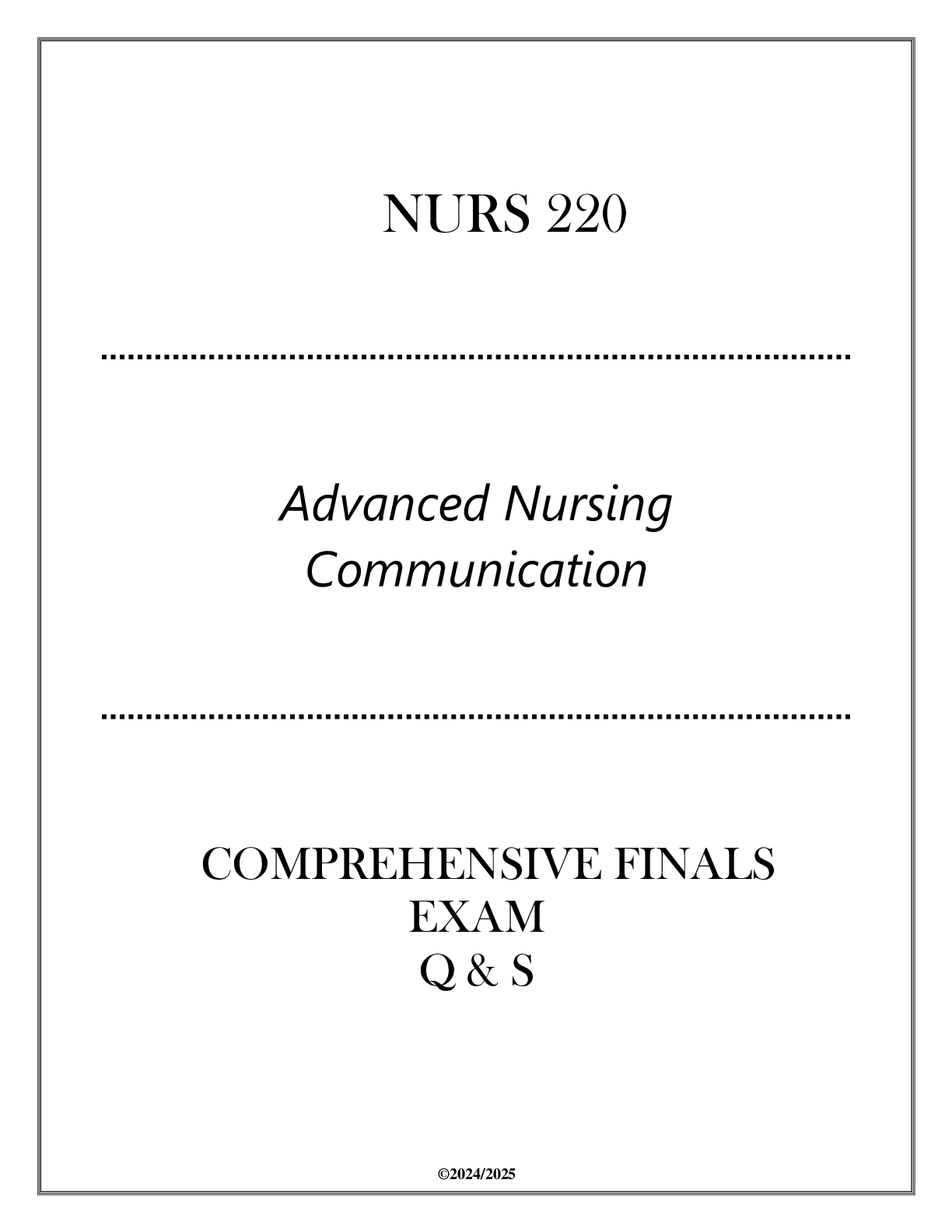 Preview image for LU-NURS 220 (Advanced Nursing Communication) Comprehensive Finals Exam Q & S 2024