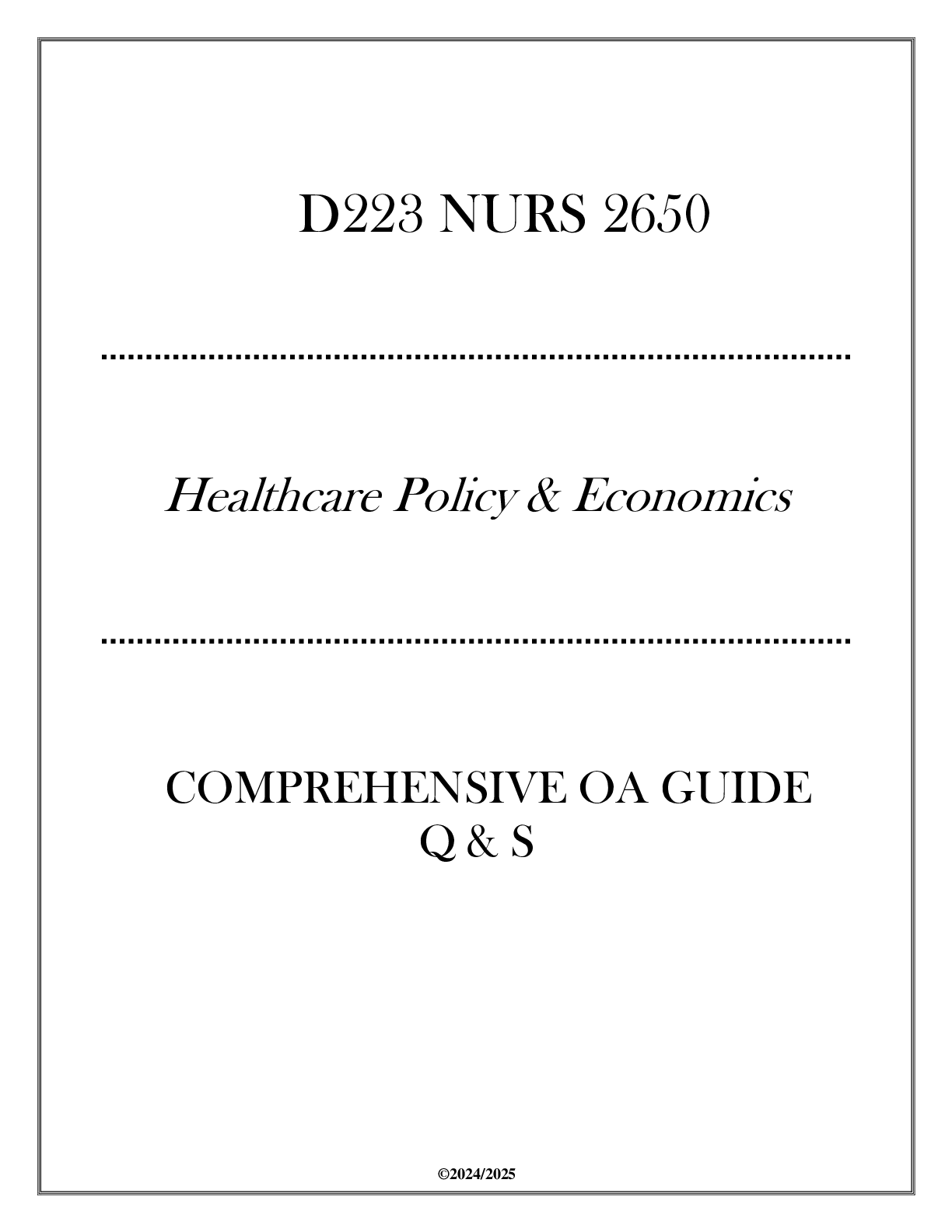 Preview image for (D223 NURS 2650) Healthcare Policy & Economics - Comprehensive OA Guide Q & S 2024
