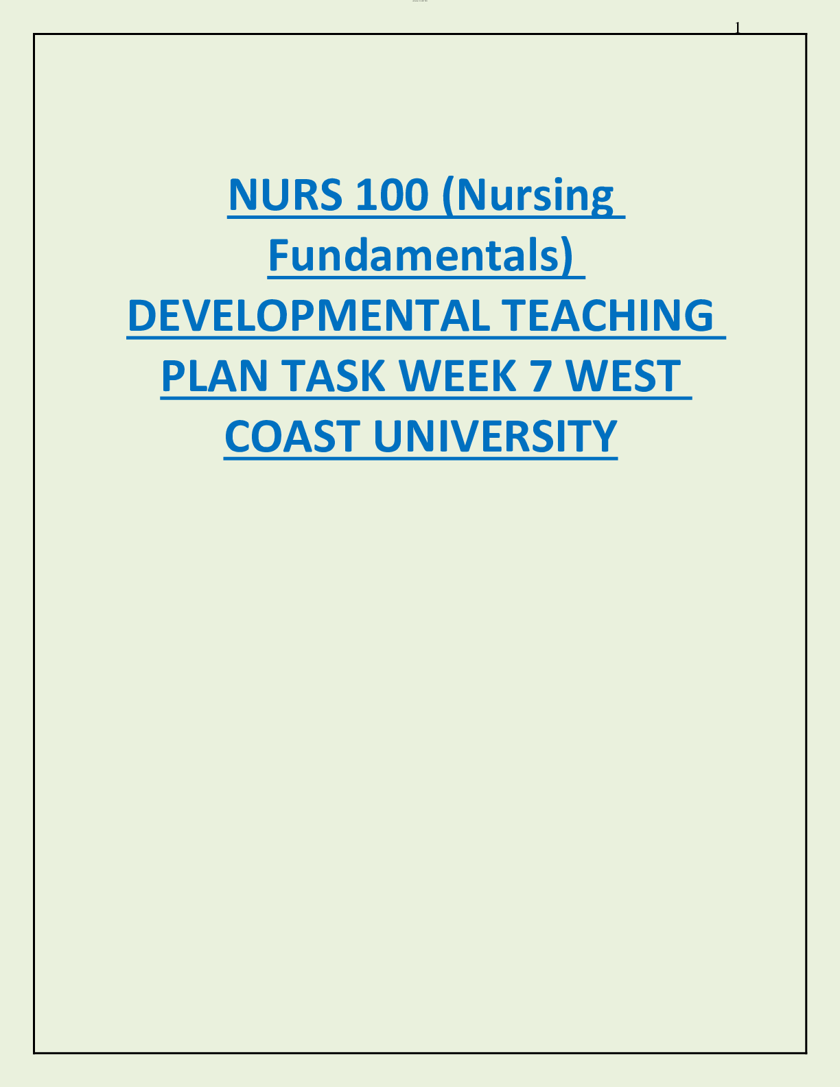 Preview of NURS 100 (Nursing  Fundamentals)  DEVELOPMENTAL TEACHING  PLAN TASK WEEK 7 WEST  COAST UNIVERSITY