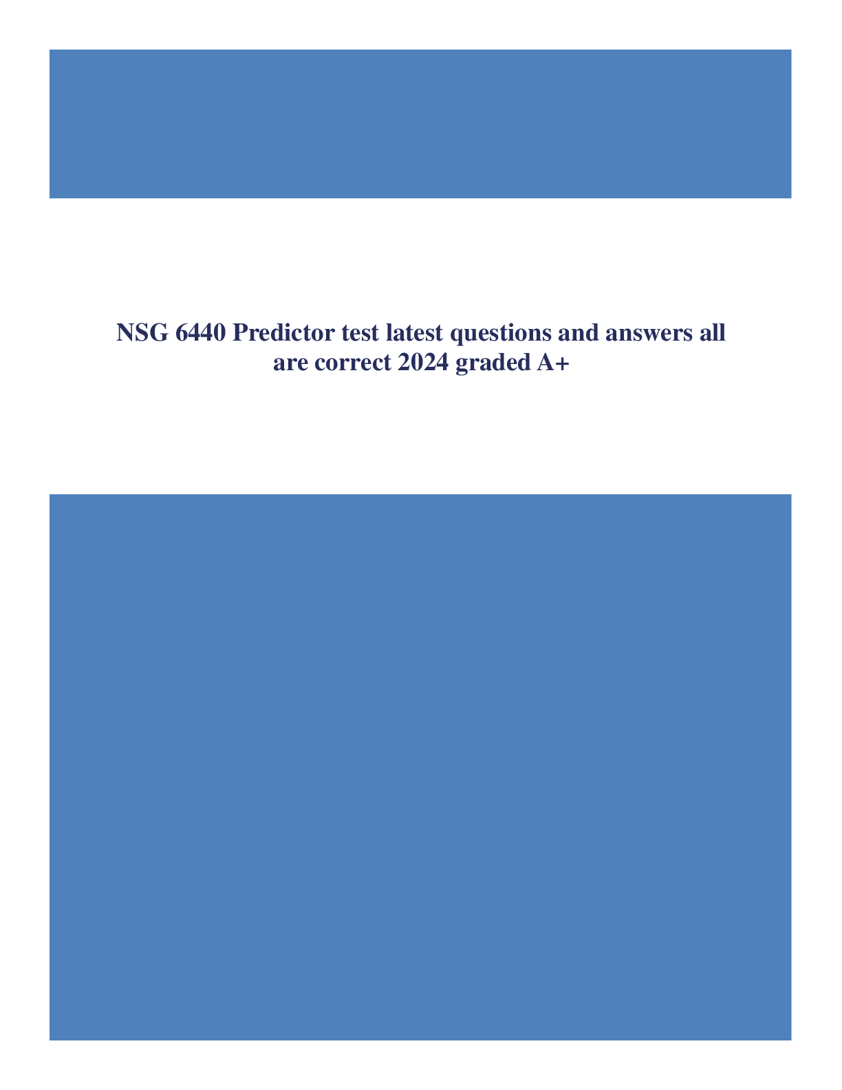 NSG 6440 Predictor test latest questions and answers all are correct 2024 graded A+