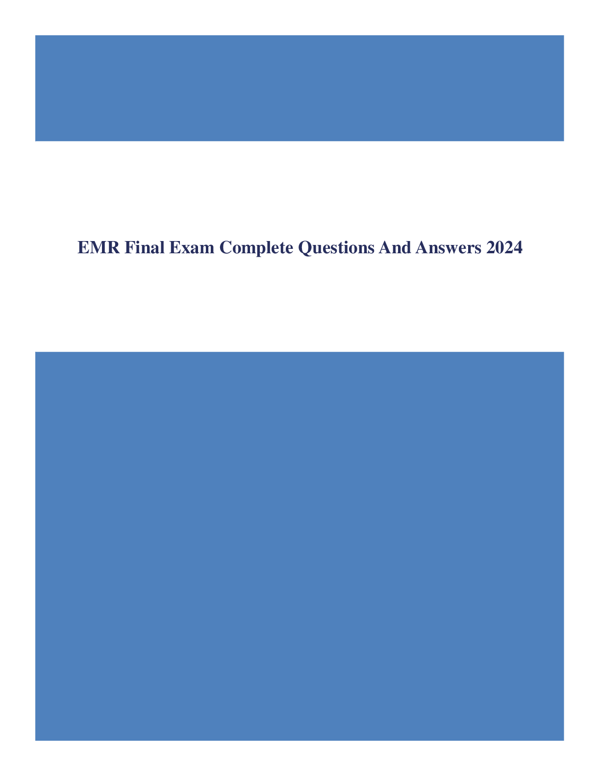 Preview of EMR Final Exam Complete Questions And Answers 2024