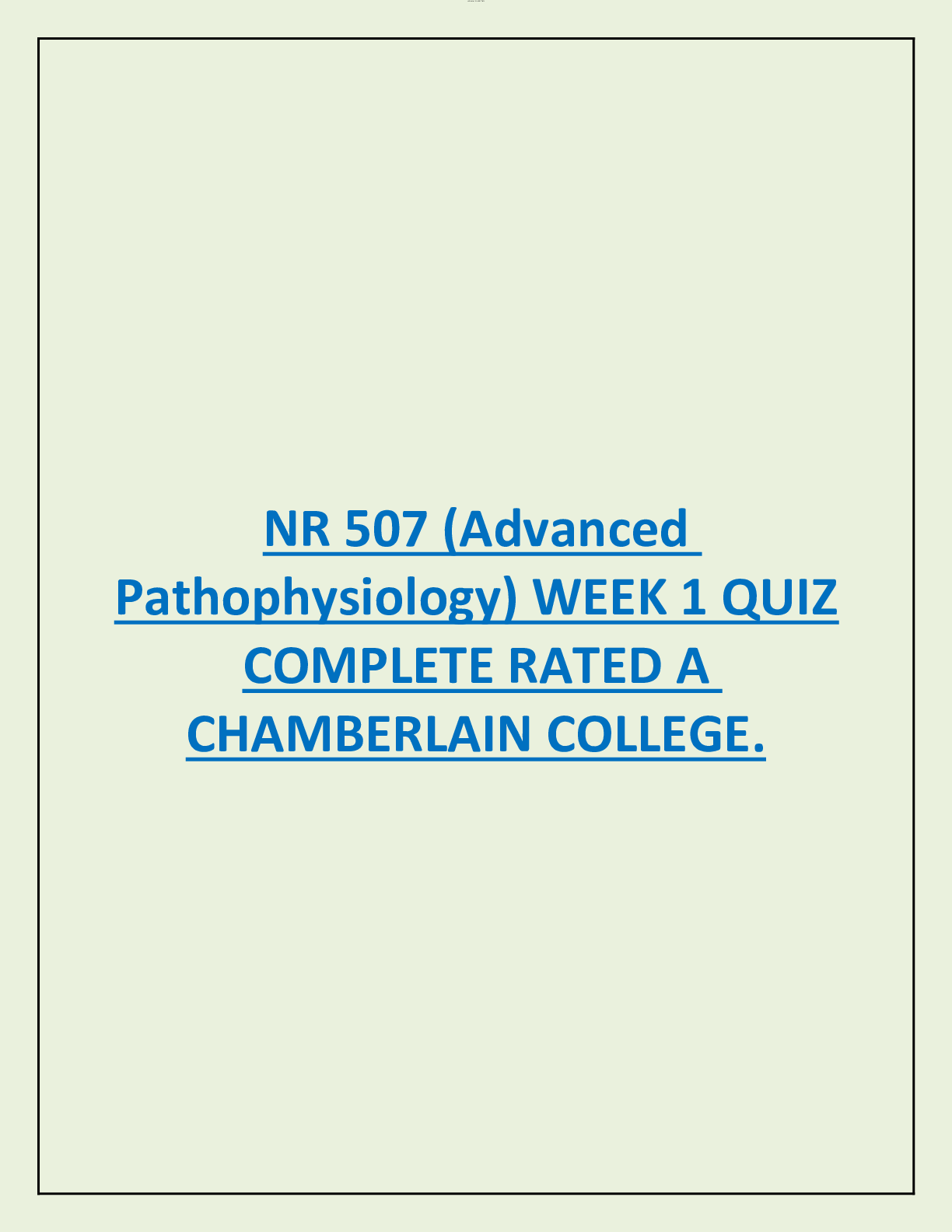 Preview of NR 507 (Advanced  Pathophysiology) WEEK 1 QUIZ  COMPLETE RATED A  CHAMBERLAIN COLLEGE.