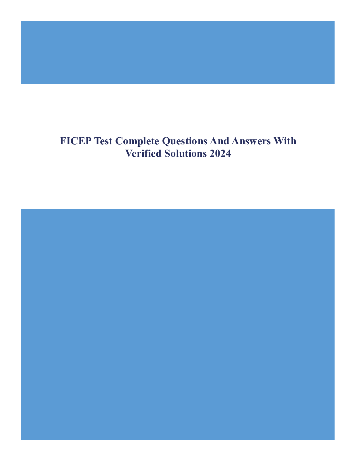 FICEP Test Complete Questions And Answers With Verified Solutions 2024