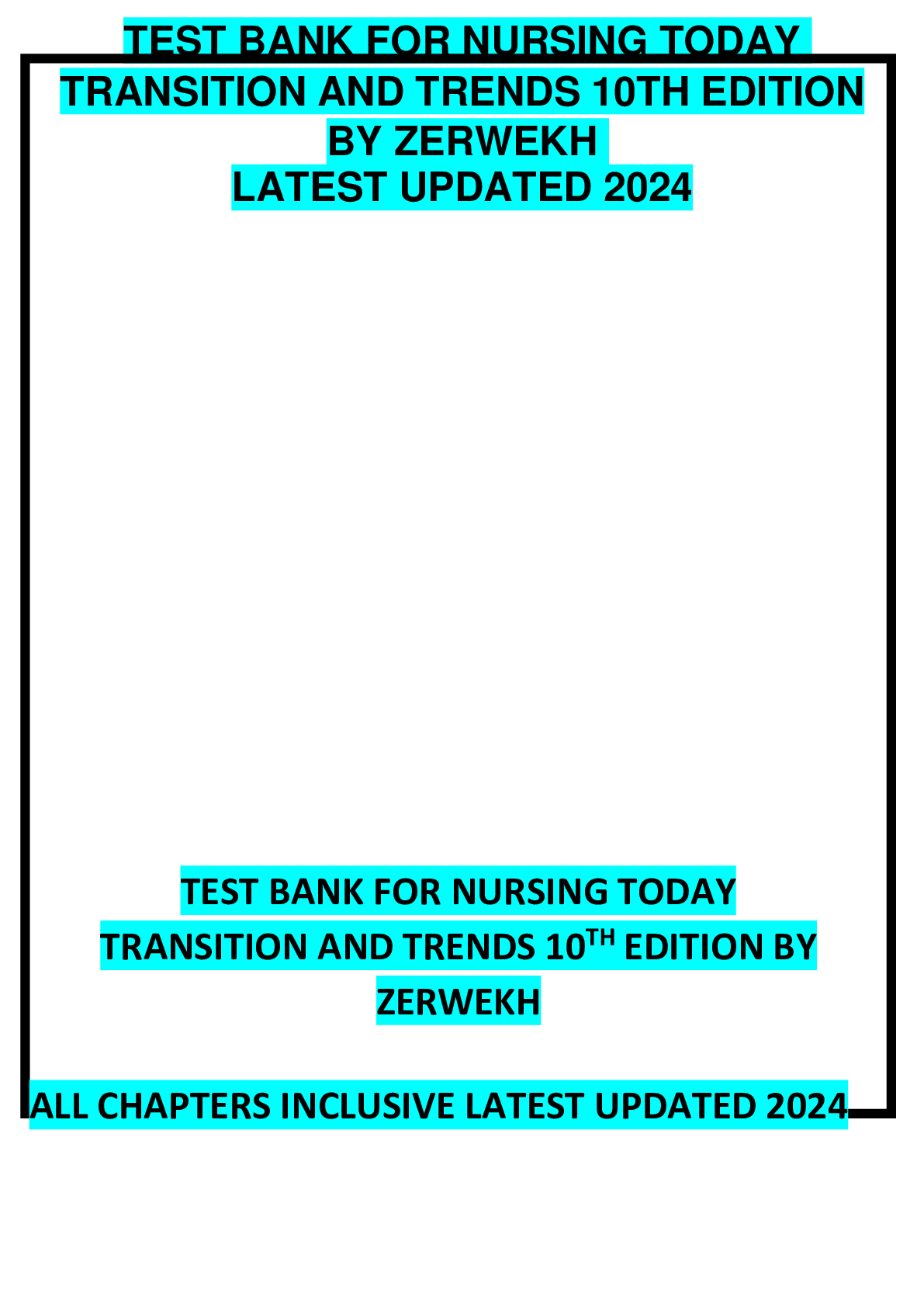 Preview of TEST BANK FOR NURSING TODAY TRANSITION AND TRENDS 10TH EDITION BY ZERWEKH LATEST UPDATED 2024