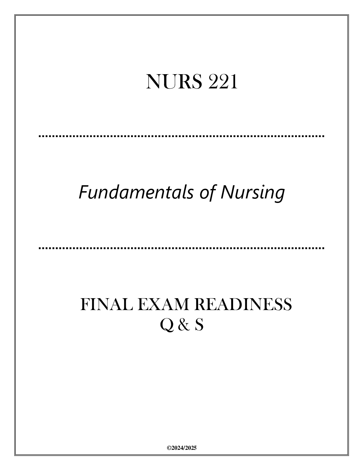 Preview image for NURS 221 (Fundamentals of Nursing) Final Exam Readiness Q & S 2024