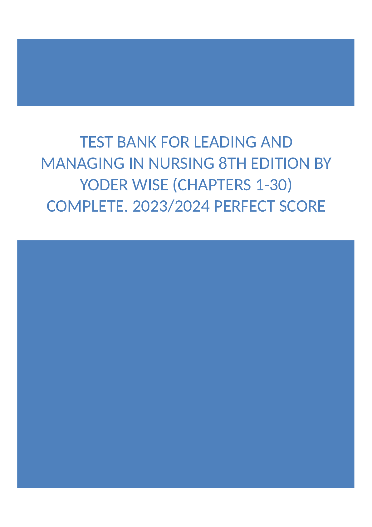Preview of TEST BANK FOR LEADING AND MANAGING IN NURSING 8TH EDITION BY YODER WISE (CHAPTERS 1-30) CO