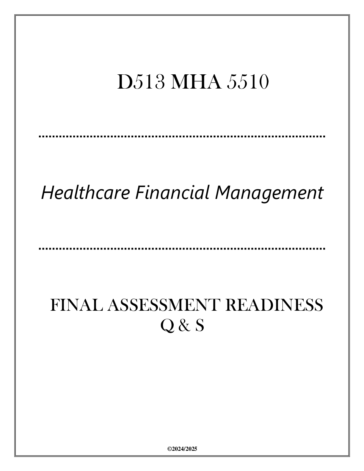 Preview image for D513 MHA 5510(Healthcare Financial Management) FA Readiness Q & S 2024
