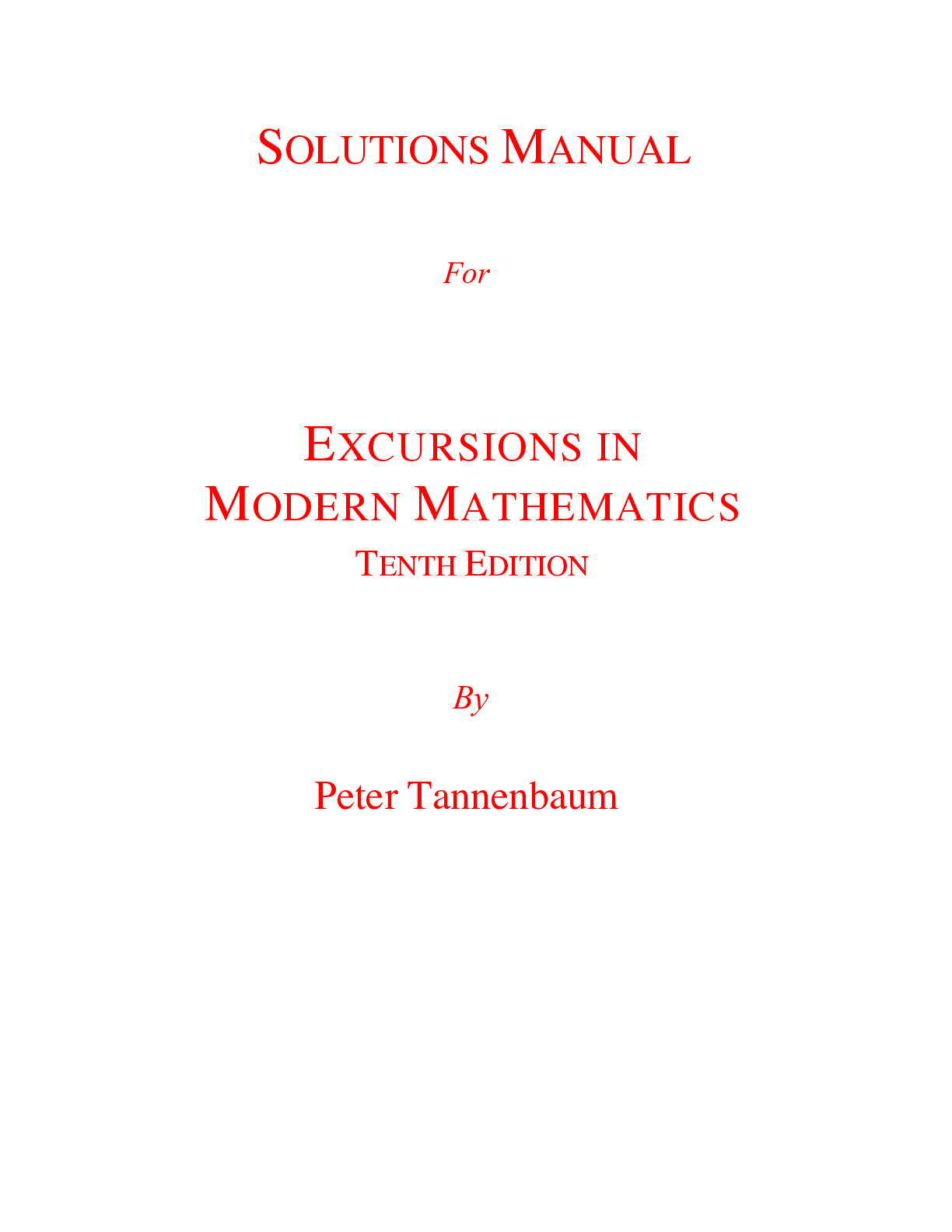 Excursions in Modern Mathematics 10th Edition By Peter Tannenbaum (All Chapters, 100% Original Verified, A+ Grade) | SOLUTIONS MANUAL