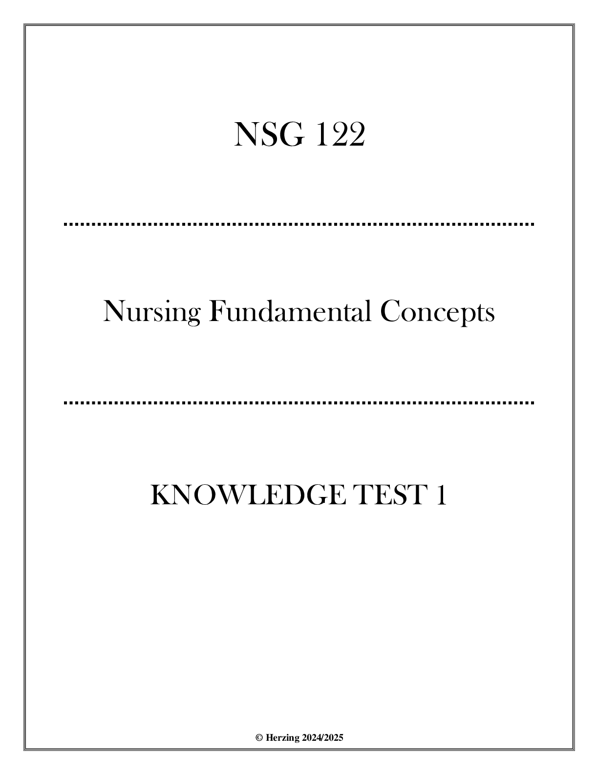 Preview of (HU) NSG 122 Nursing Fundamental Concepts - Knowledge Test 1 Guide 20242025