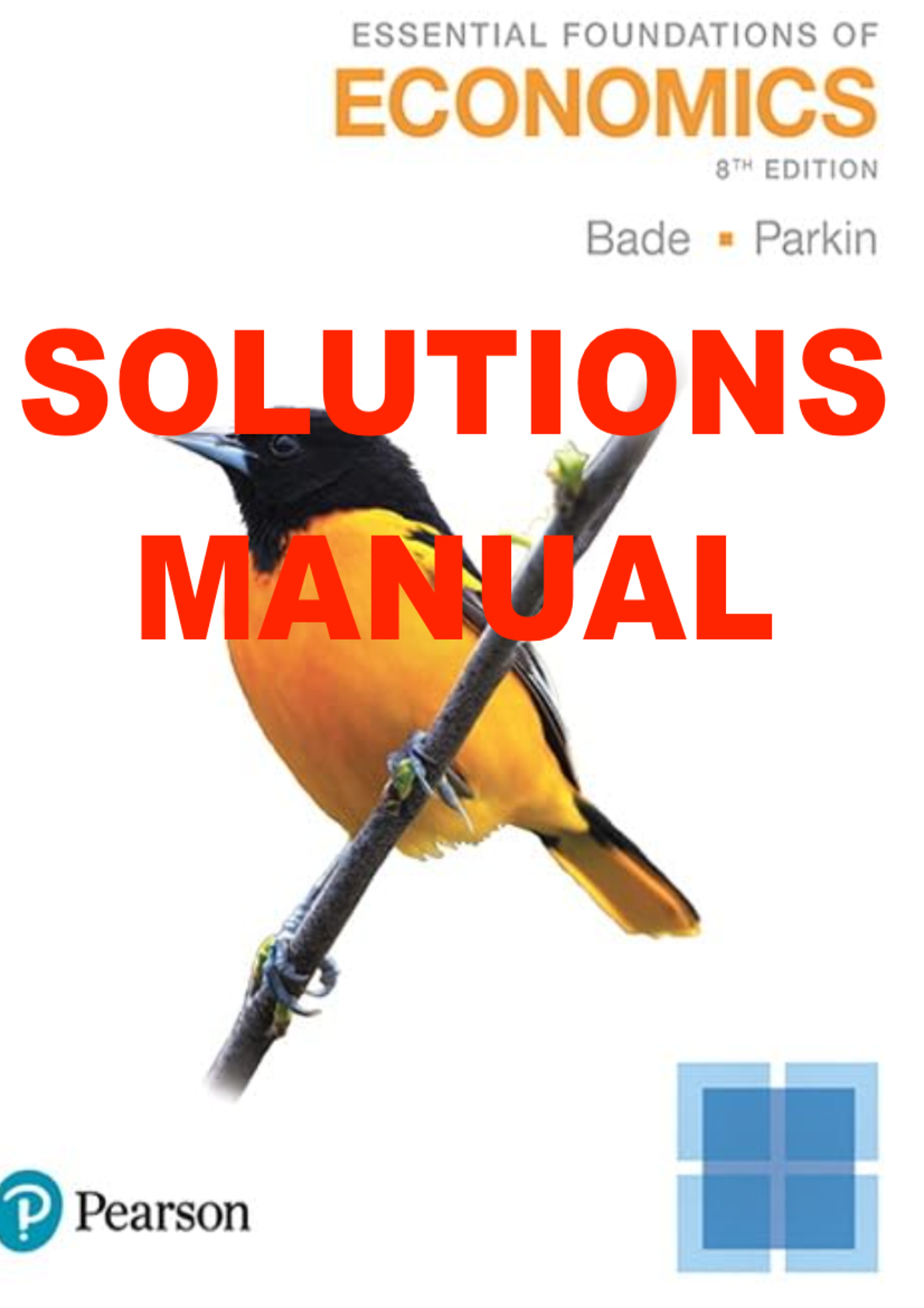 Preview image for SOLUTIONS MANUAL FOR Essential Foundations of Economics 8th Edition By Robin Bade Michael Parkin