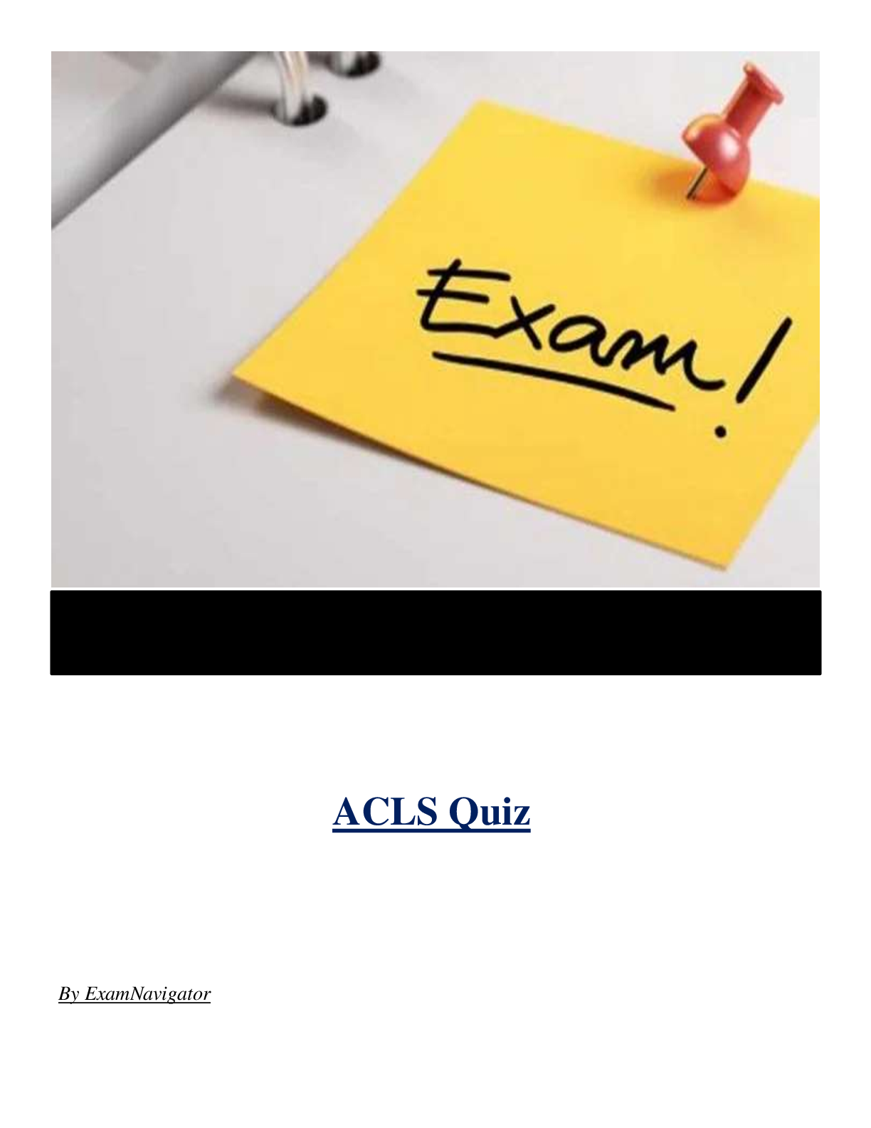 ACLS Quiz ( Latest 2024 / 2025 ) Actual Questions and Answers 100% Correct