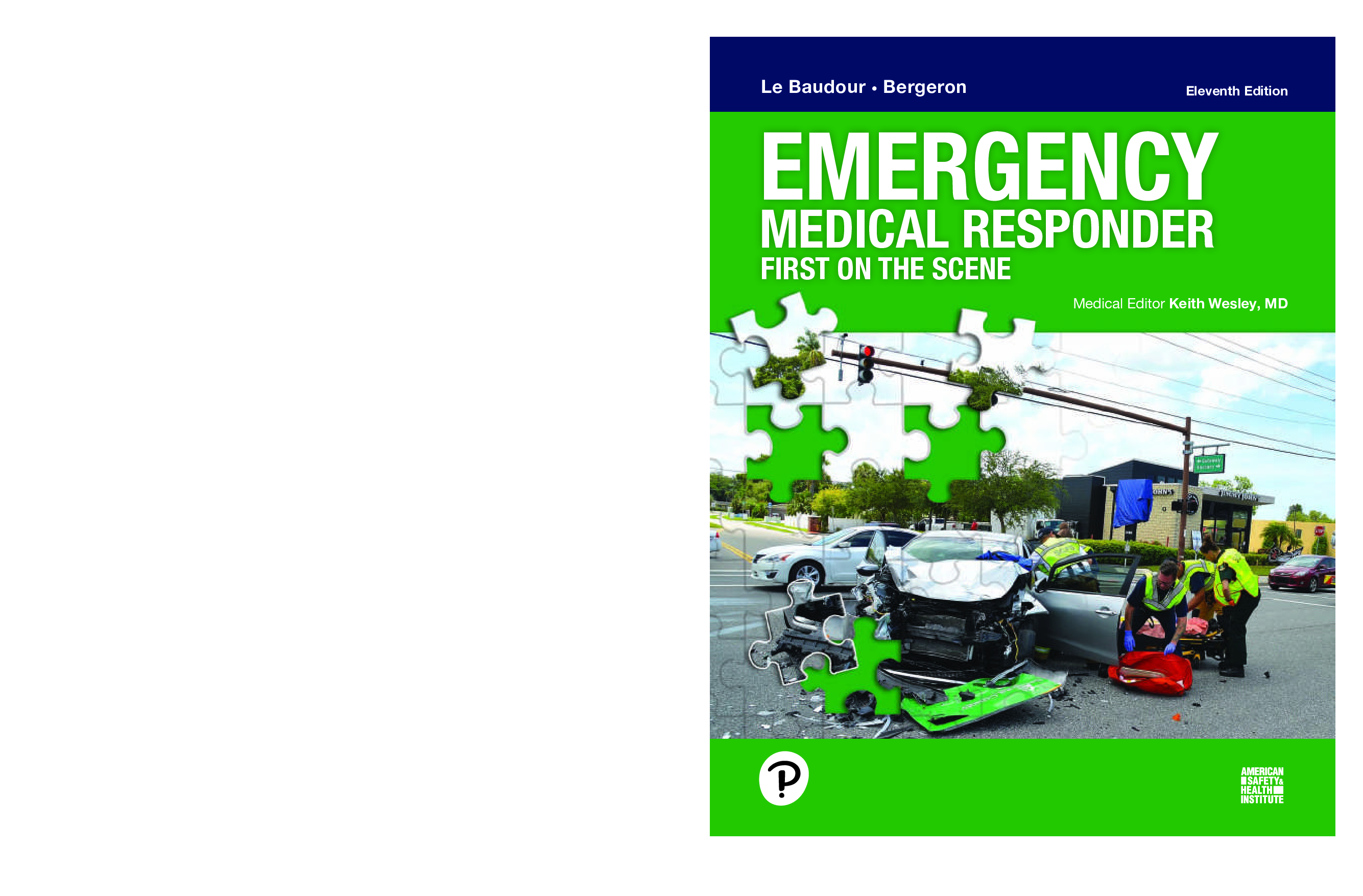 eBook PDF Emergency Medical Responder, First on Scene 11th Edition By Chris Le Baudour, David Bergeron, Keith Wesley