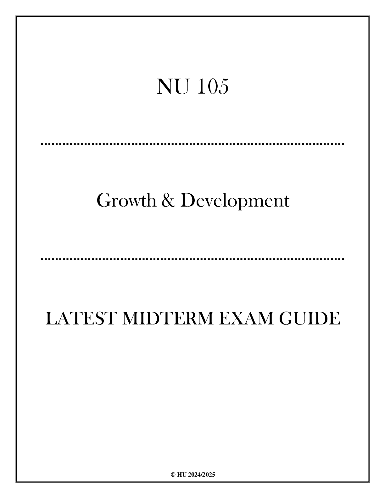 Preview image for (HU) NU 105 - Growth & Development - Latest Midterm Exam Guide 20242025