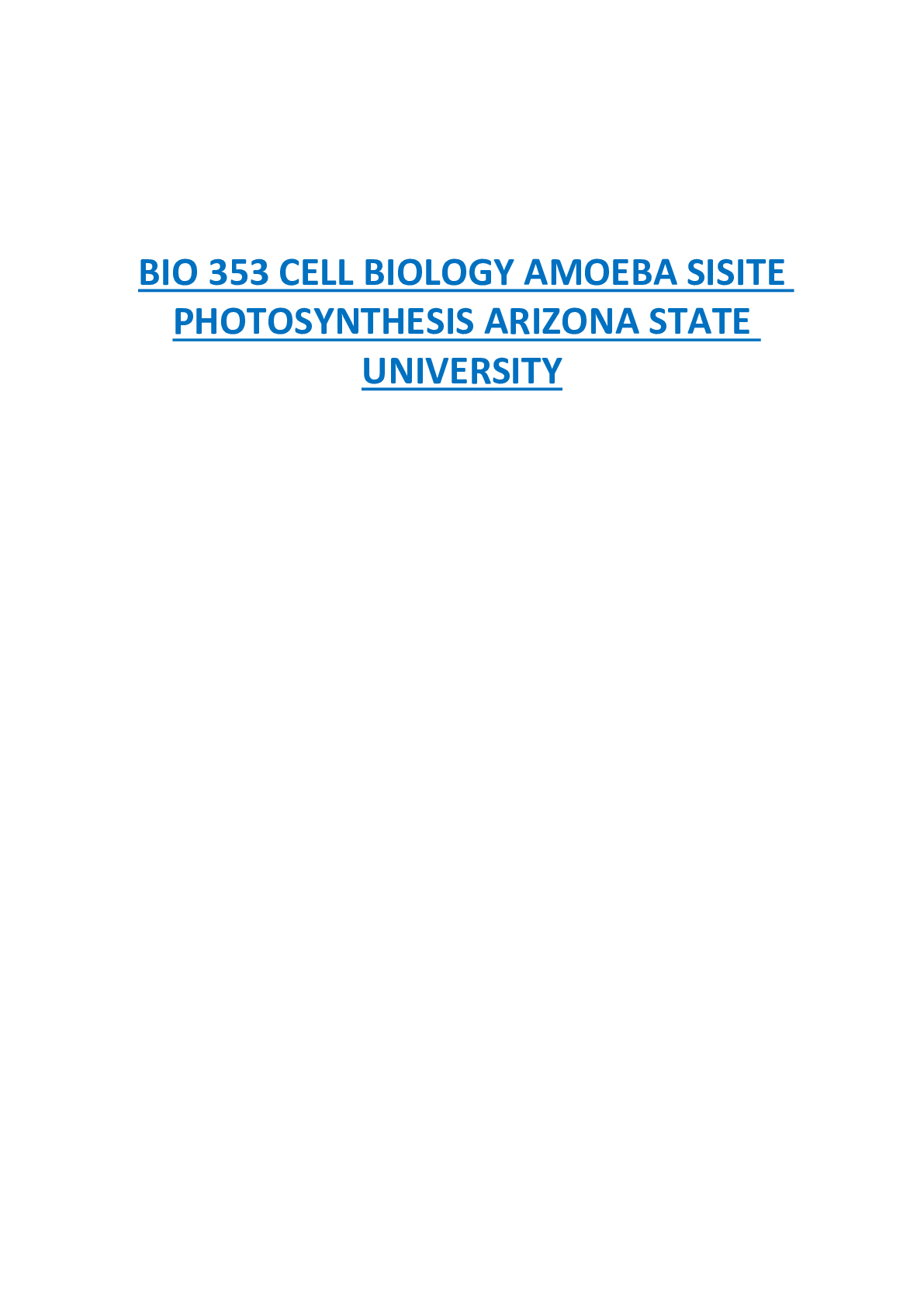 BIO 353 CELL BIOLOGY AMOEBA SISITER  PHOTOSYNTHESIS ARIZONA STATE  UNIVERSITY
