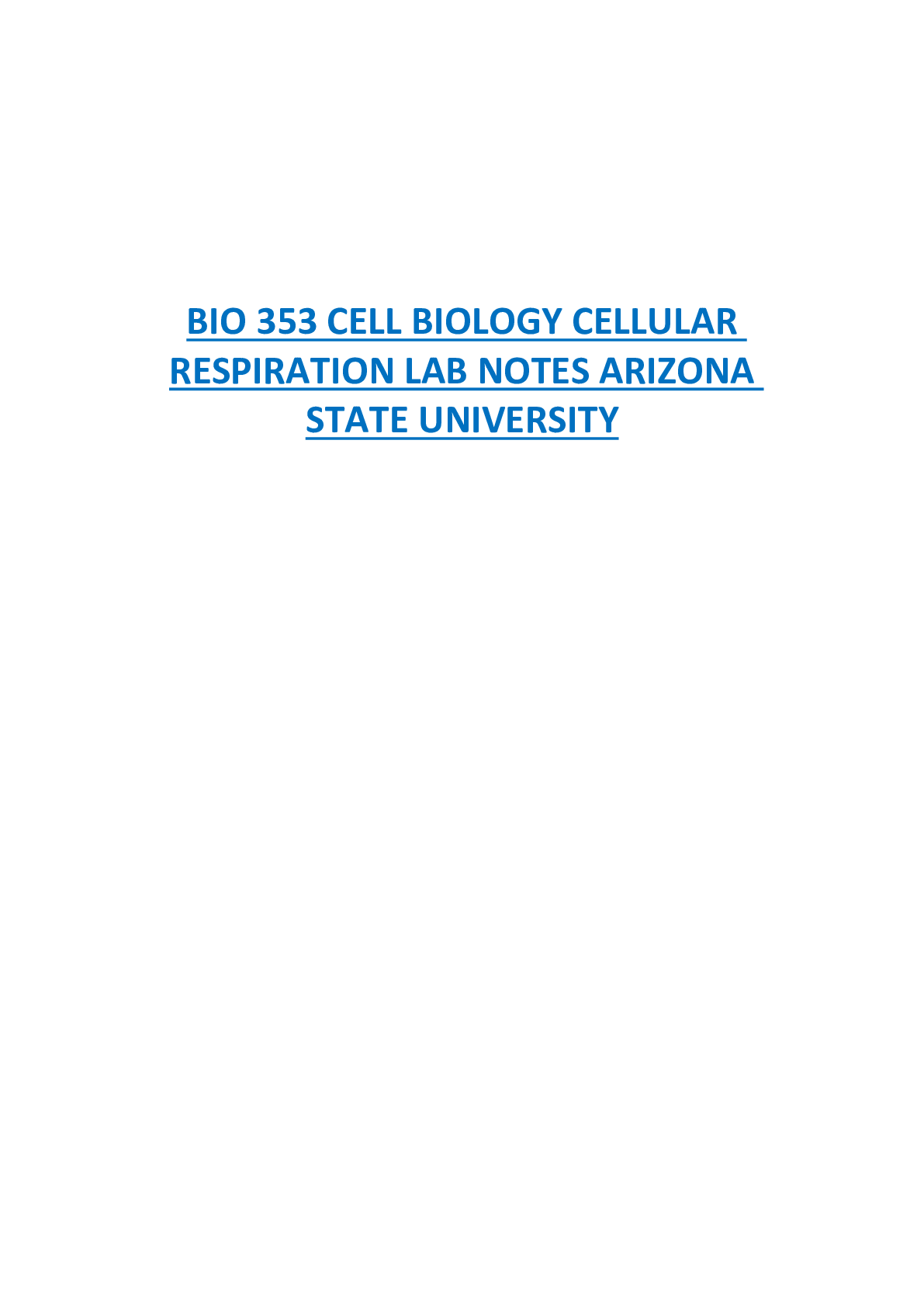 Recommended document preview for BIO 353 CELL BIOLOGY CELLULAR RESPIRATION LAB NOTES ARIZONA STATE UNIVERSITY