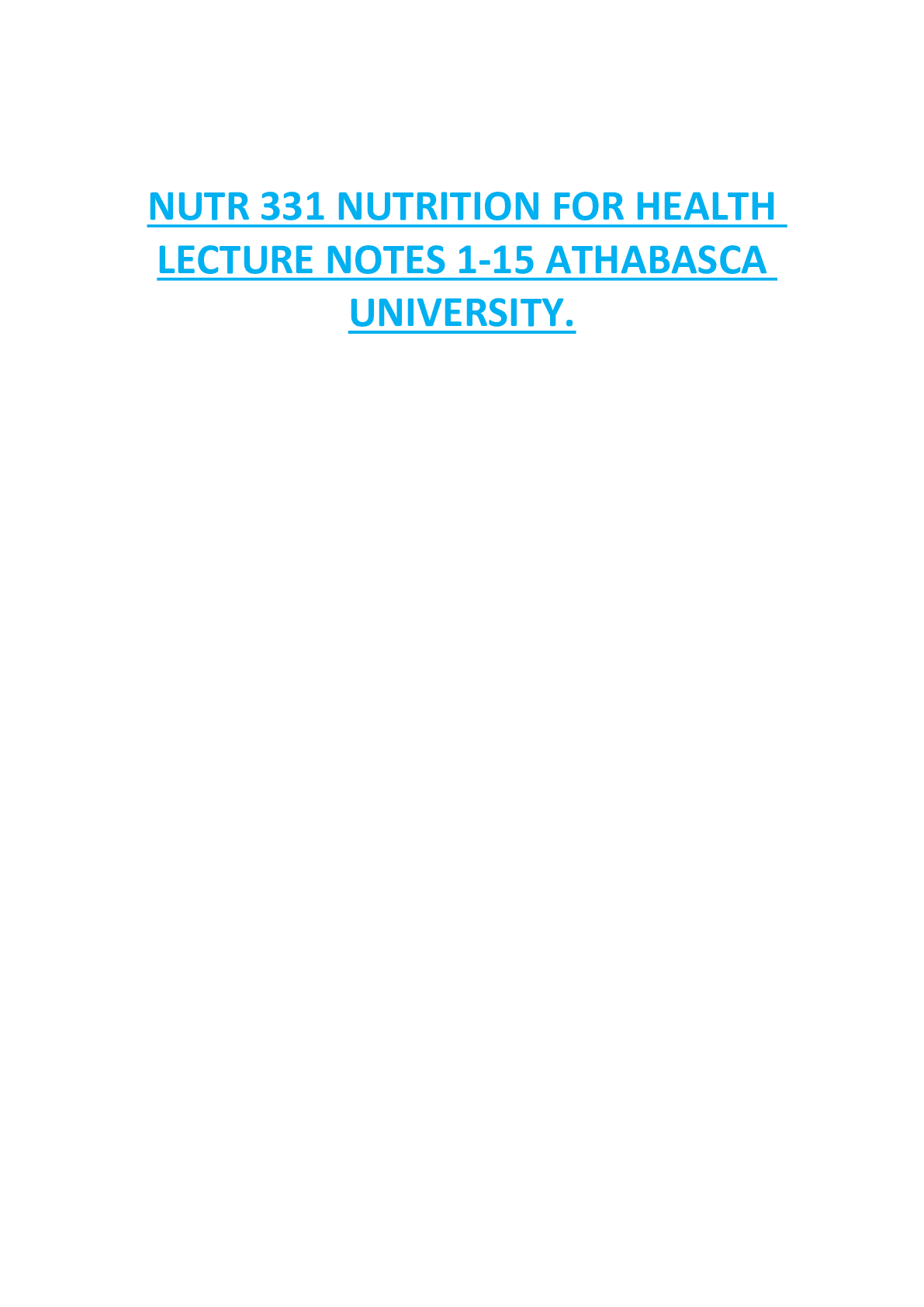NUTR 331 NUTRITION FOR HEALTH  LECTURE NOTES 1-15 ATHABASCA  UNIVERSITY.