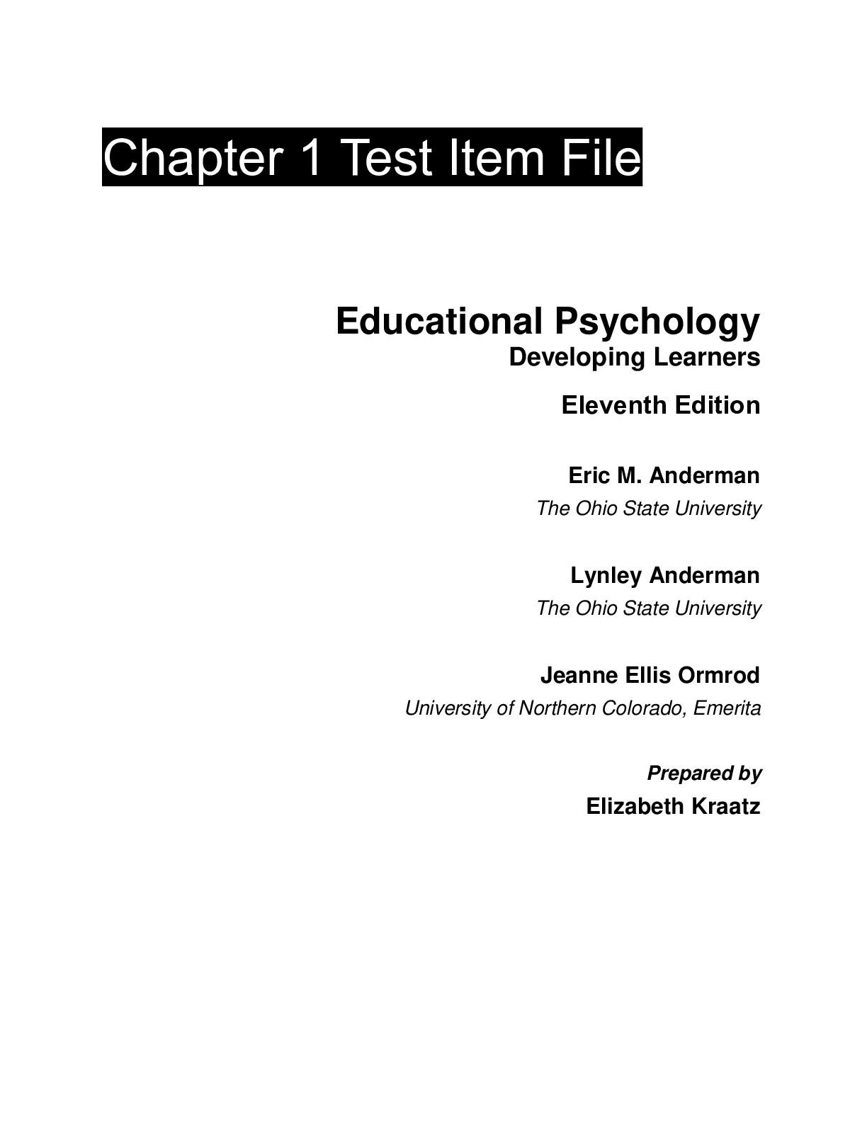 Recommended document preview for Test Bank For Educational Psychology Developing Learners, 11th Edition by Jeanne Ellis Ormrod Lynley H. Anderman All Chapters 1-15