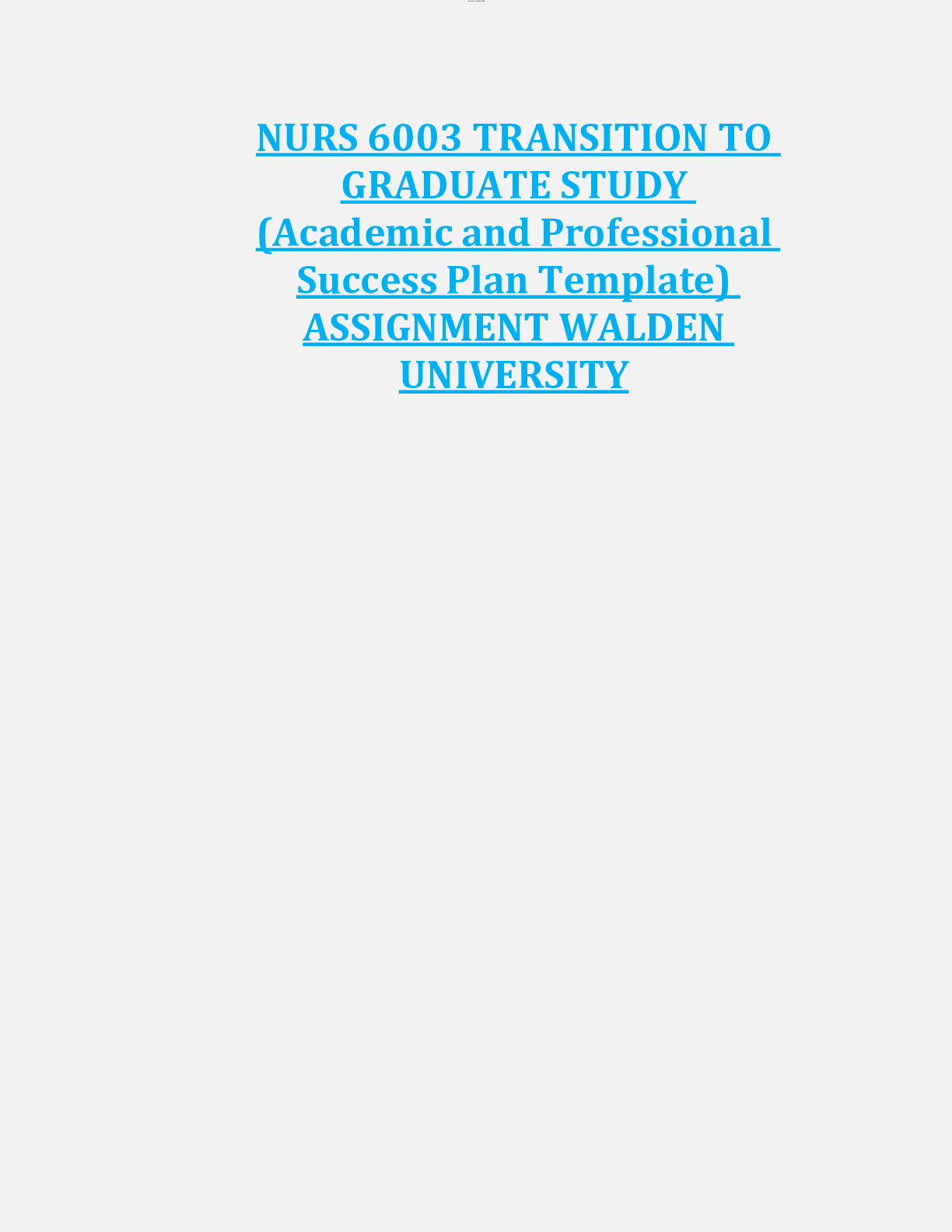 NURS 6003 TRANSITION TO  GRADUATE STUDY  (Academic and Professional  Success Plan Template)  ASSIGNMENT WALDEN  UNIVERSITY