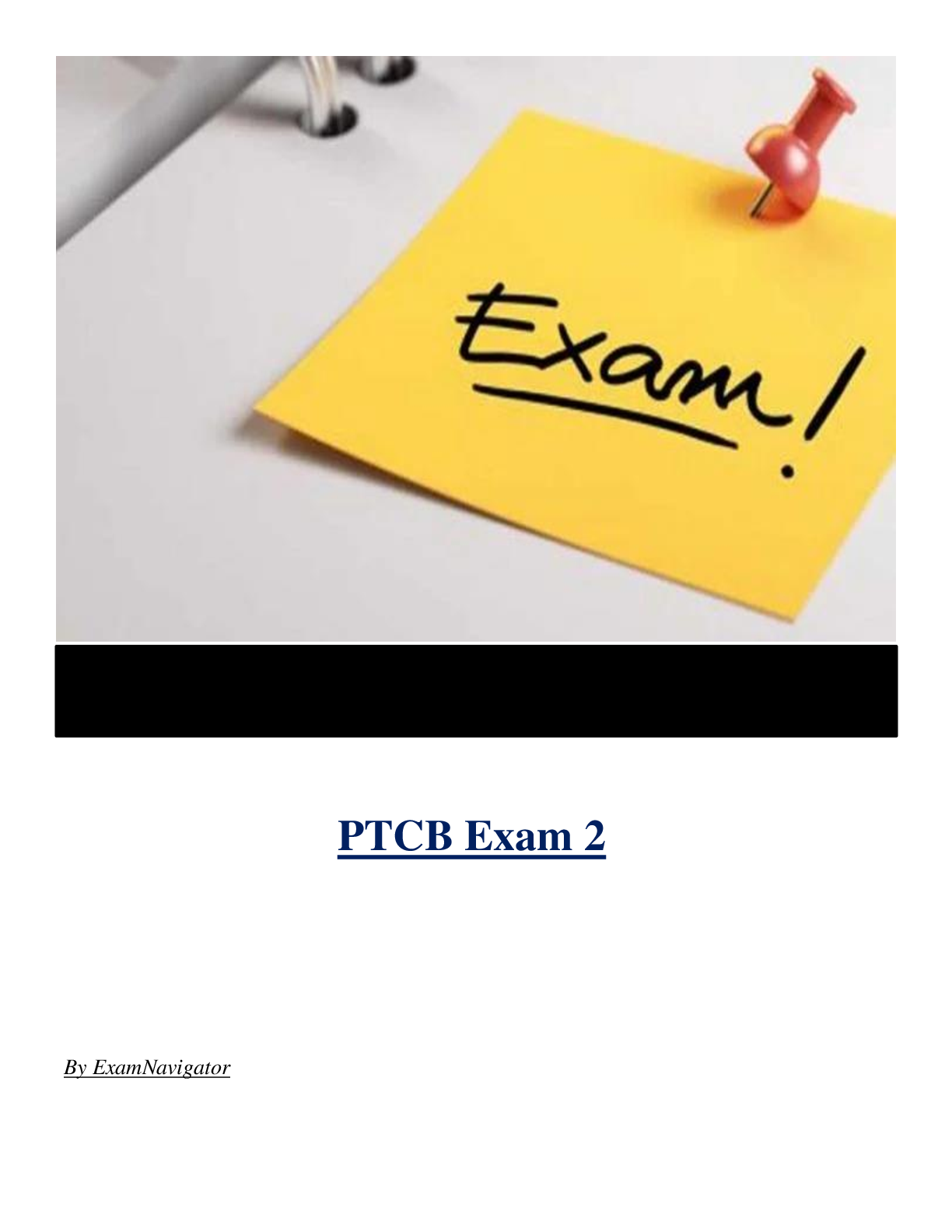 PTCB EXAM 2 ( Latest 2024 / 2025 ) Actual Questions and Answers 100% Correct