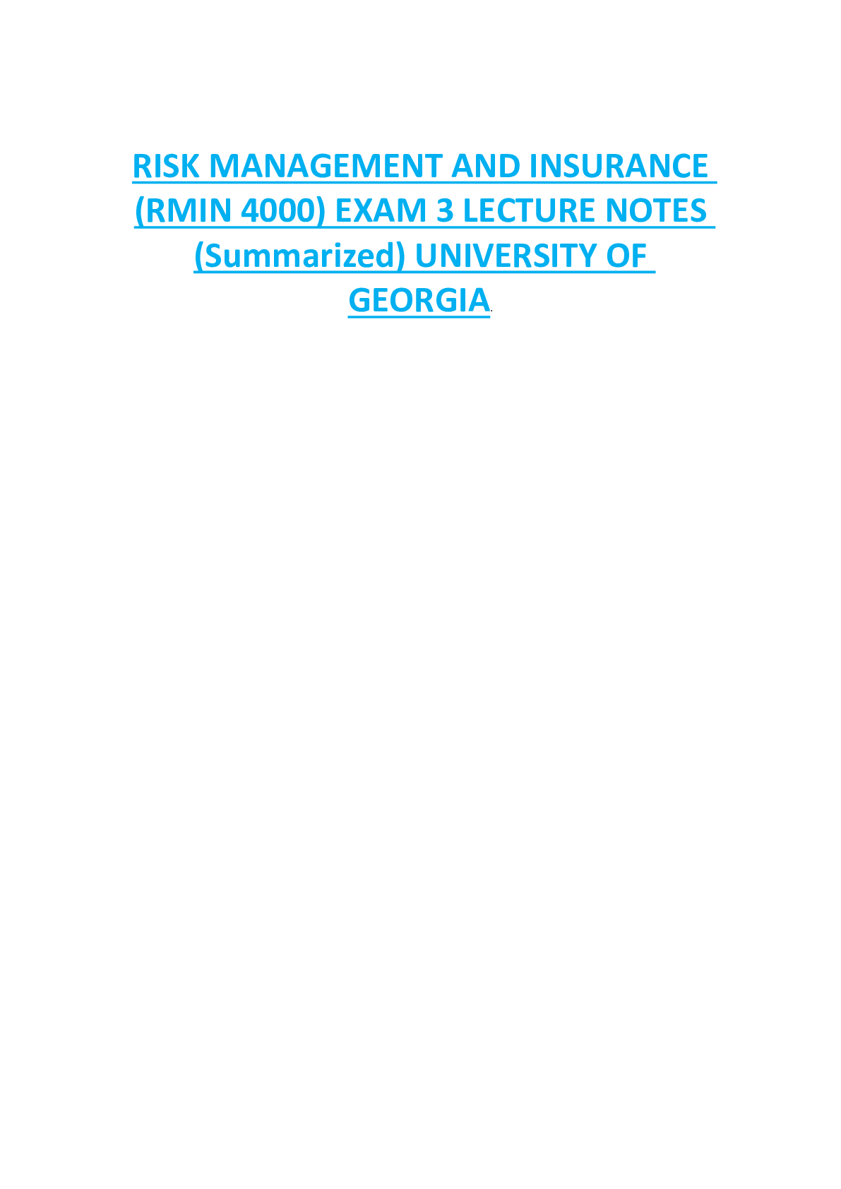 Preview of RISK MANAGEMENT AND INSURANCE  (RMIN 4000) EXAM 3 LECTURE NOTES  (Summarized) UNIVERSITY O