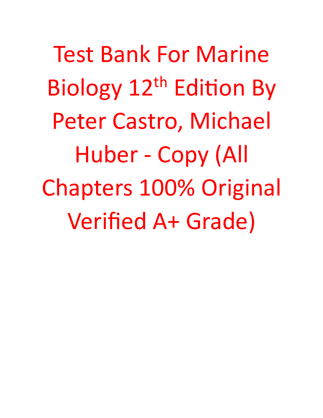 Preview of Test Bank For Marine Biology 12th Edition By Peter Castro, Michael Huber - Copy (All Chapters 100% Original Verified A+ Grade)