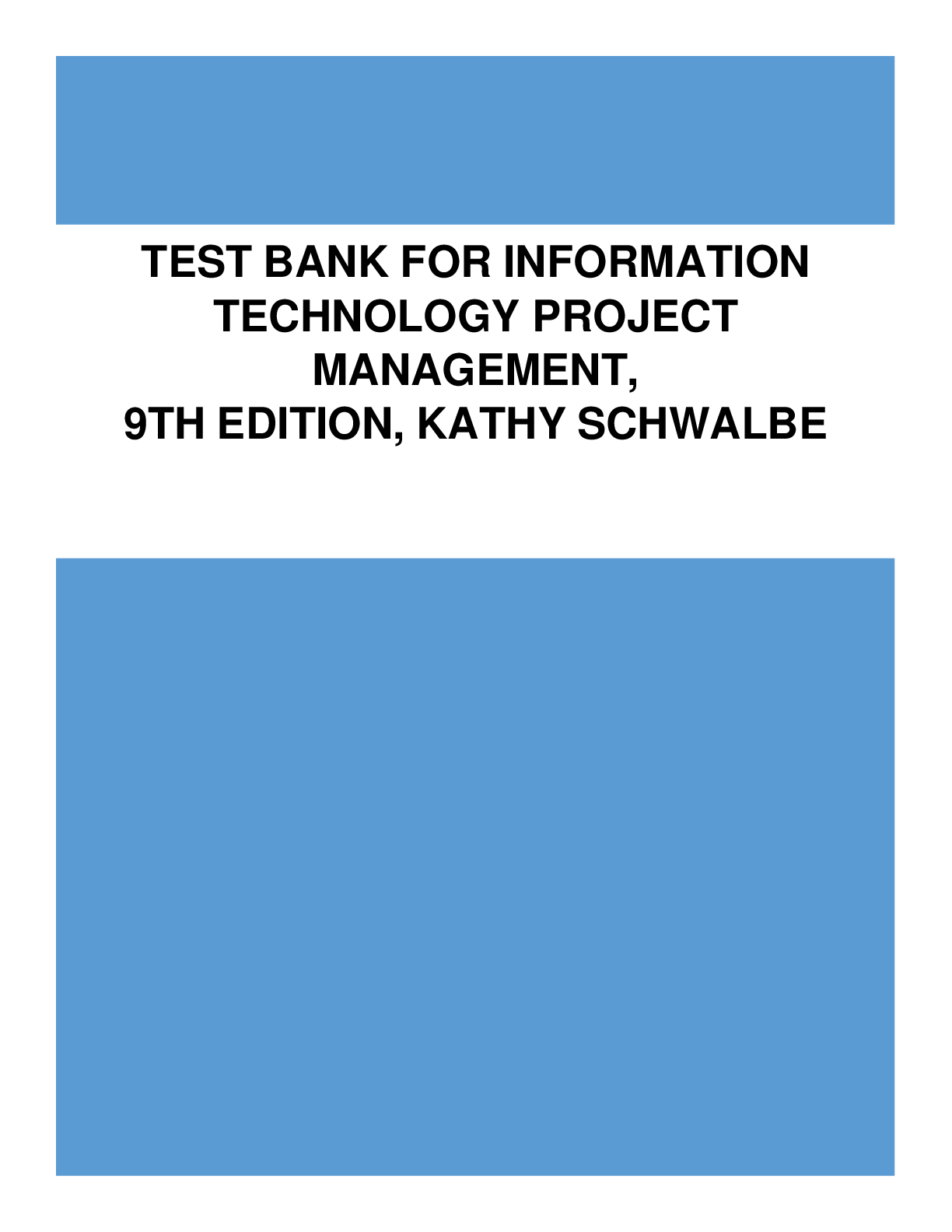 Preview image for TEST BANK FOR INFORMATION  TECHNOLOGY PROJECT  MANAGEMENT,  9TH EDITION, KATHY SCHWALBE