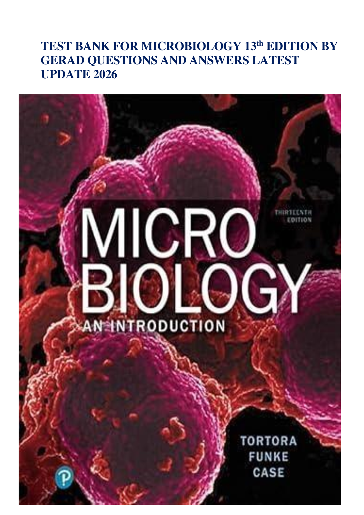 Preview image for TEST BANK FOR MICROBIOLOGY 13th EDITION BY  GERAD QUESTIONS AND ANSWERS LATEST  UPDATE 2026