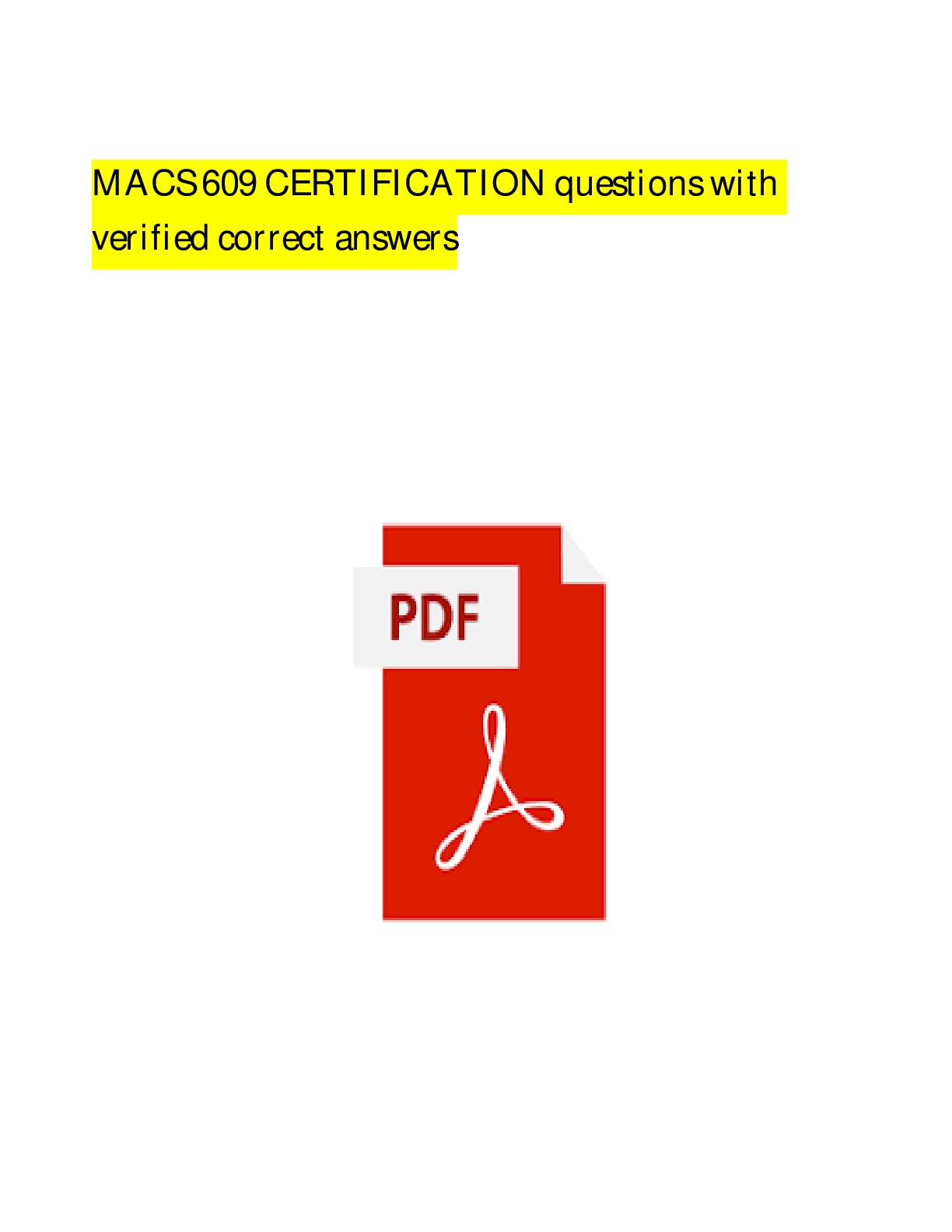MACS 609 CERTIFICATION EXAM LATEST EXAM 2024|ALL QUESTIONS AND CORRECT VERIFIED ANSWERS|100% GUARANTEED TO PASS!|ALREADY GRADED A+/BRAND NEW VERSION
