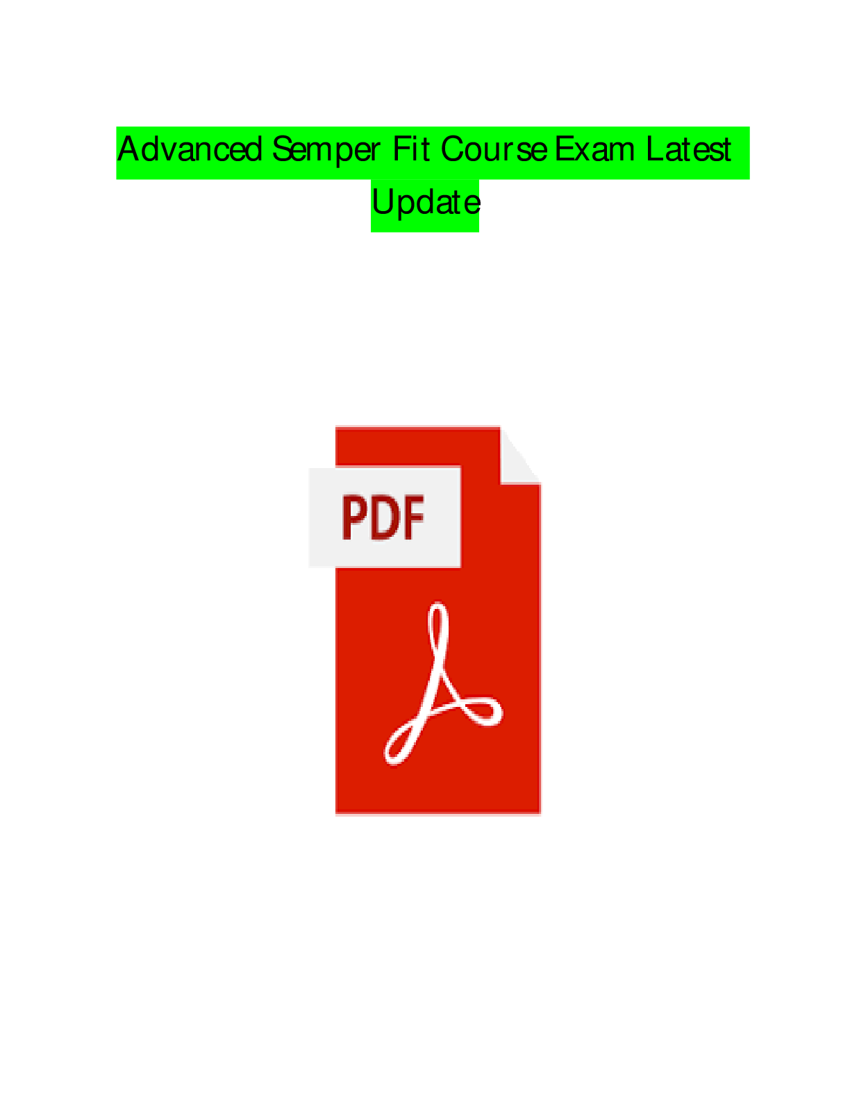 Preview image for ADVANCED SEMPER FIT COURSE EXAM LATEST EXAM 2024|ALL QUESTIONS AND CORRECT VERIFIED ANSWERS|100% GUARANTEED TO PASS!|ALREADY GRADED A+/BRAND NEW VERSION