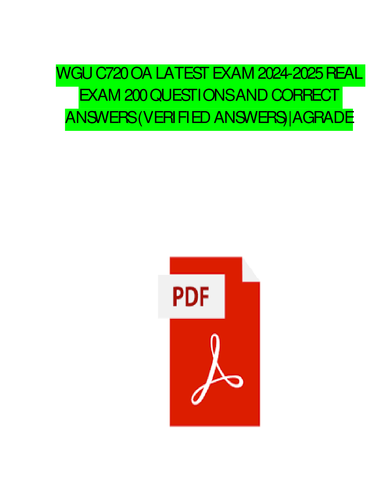 Preview of WGU C720 OA LATEST EXAM REAL EXAM 200 QUESTIONS AND CORRECT VERIFIED ANSWERS