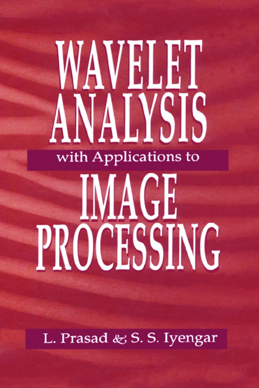 Preview of eBook Wavelet Analysis with Applications to Image Processing 1st Edition By Lakshman Prasa