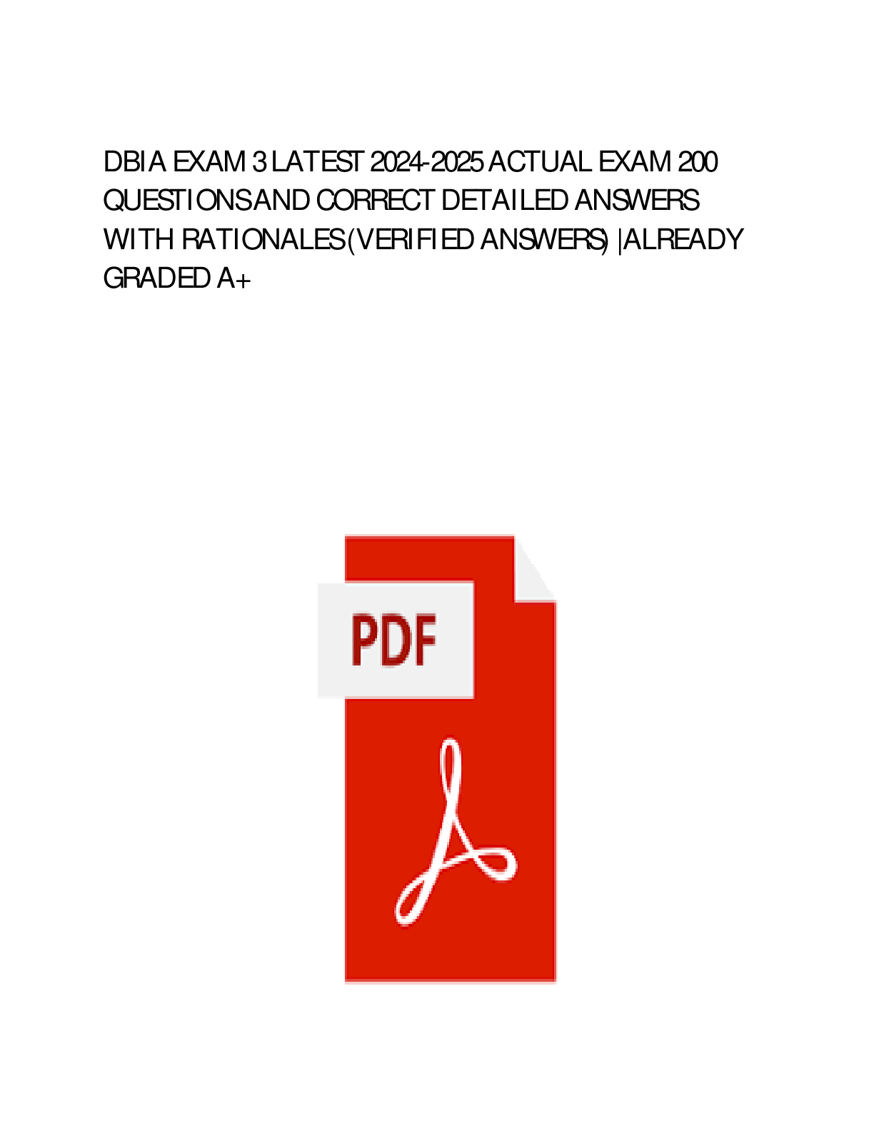 DBIA EXAM 3 ACTUAL EXAM 2024 COMPLETE ACCURATE EXAM QUESTIONS WITH DETAILED VERIFIED ANSWERS (100% CORRECT ANSWERS) /ALREADY GRADED A+