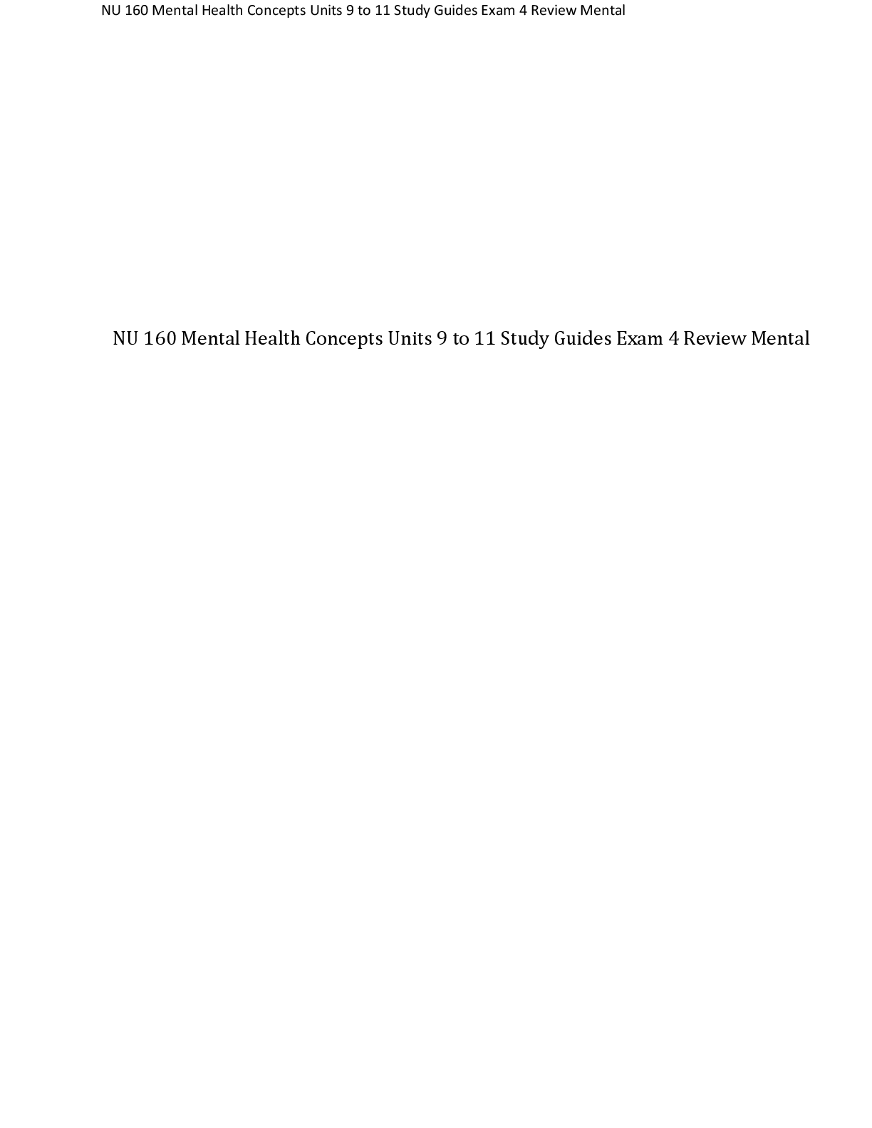 Preview image for NU 160 Mental Health Concepts Units 9 to 11 Study Guides Exam 4 Review Mental! RATED A+
