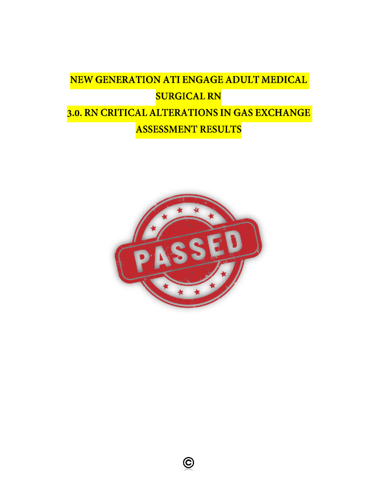 Preview image for NEW GENERATION ATI ENGAGE ADULT MEDICAL SURGICAL RN 3.0. RN CRITICAL ALTERATIONS IN GAS EXCHANGE || ASSESSMENT RESULTS 2025 UPDATED