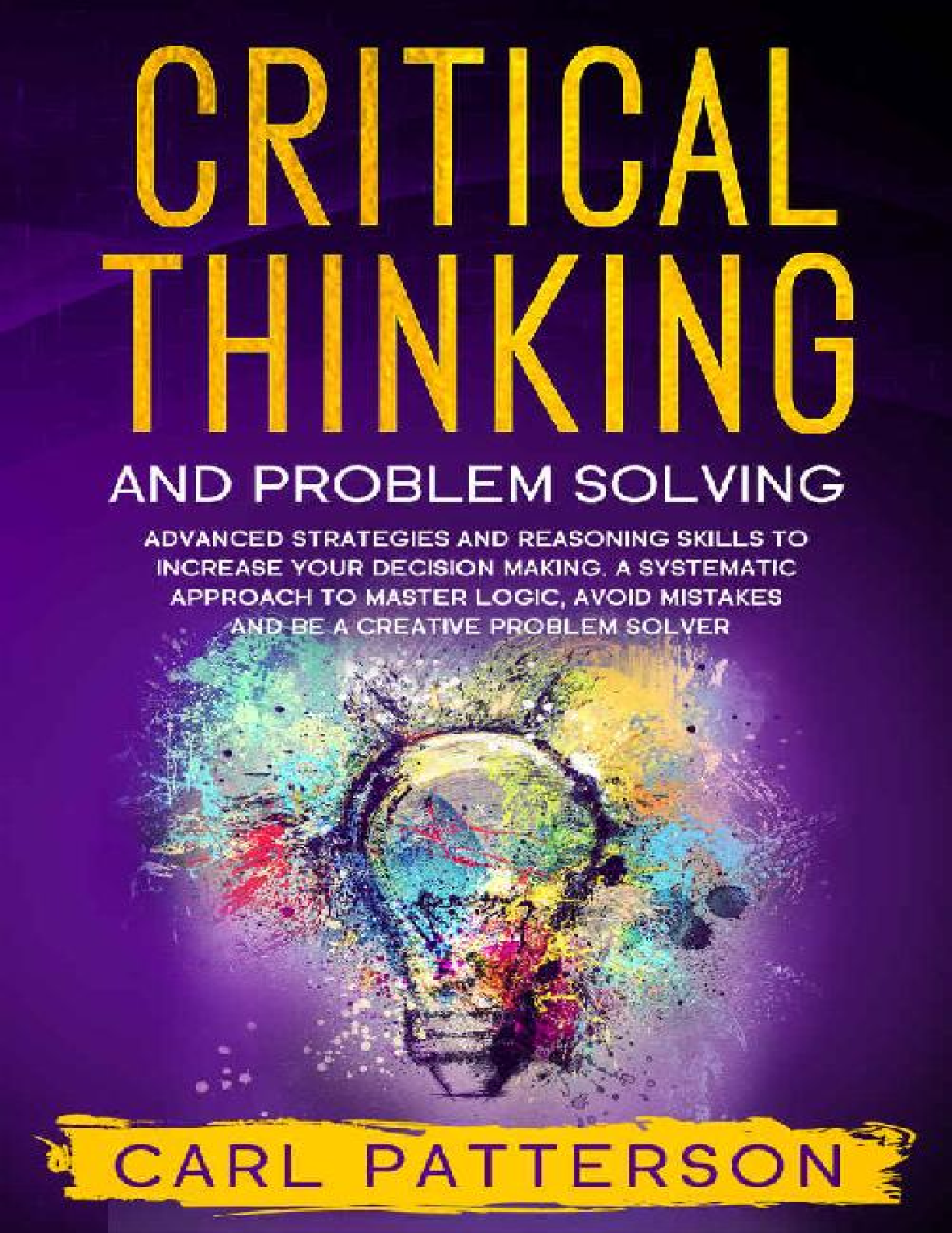 Recommended document preview for eBook EPUB Critical Thinking And Problem Solving 1st Edition By Carl Patterson