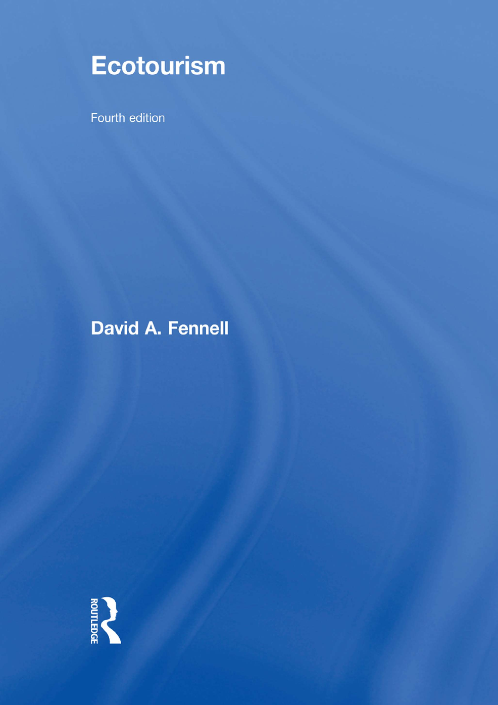 Preview image for [Ebook][pdf] Ecotourism 4th Edition by David A. Fennell